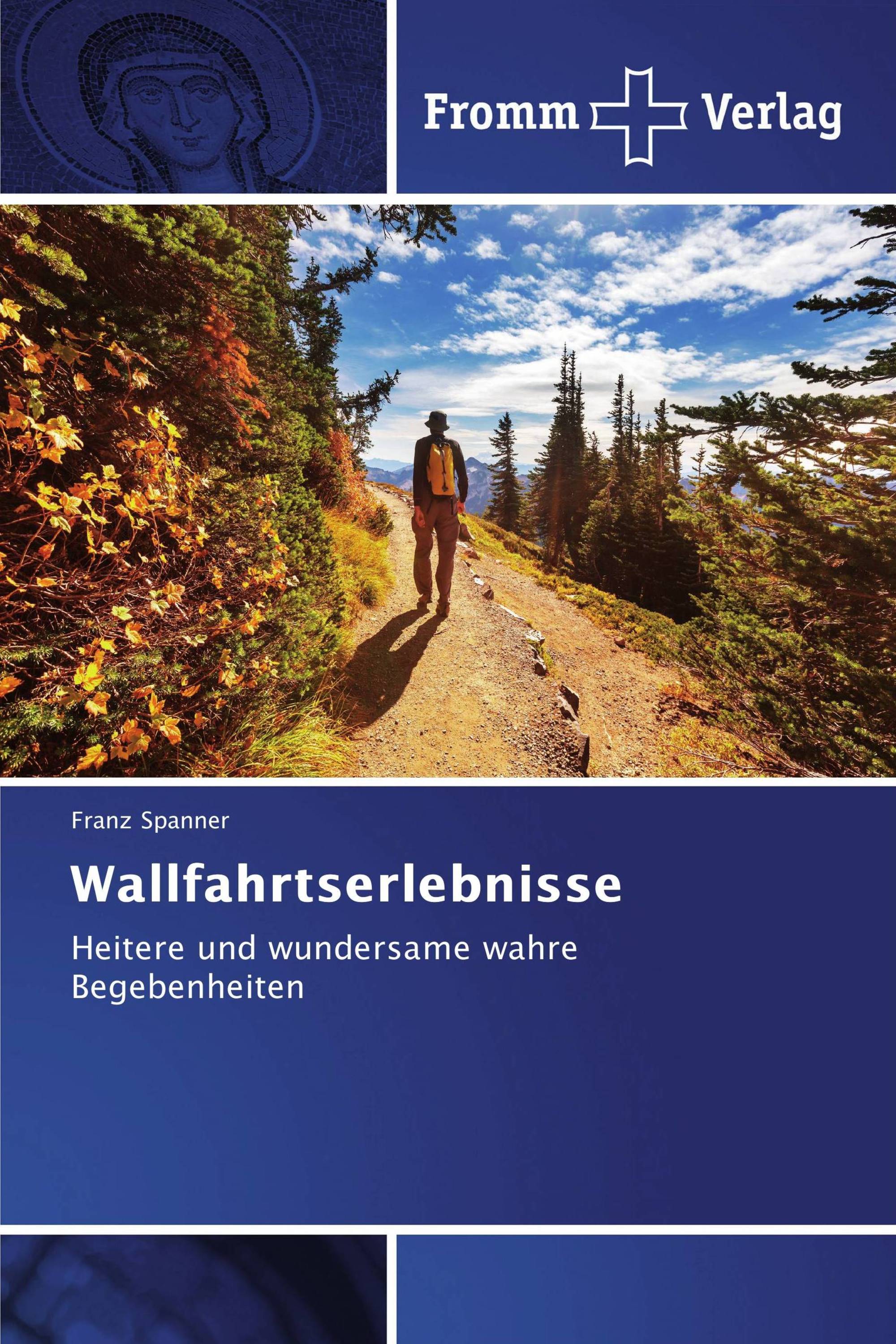 Wallfahrtserlebnisse