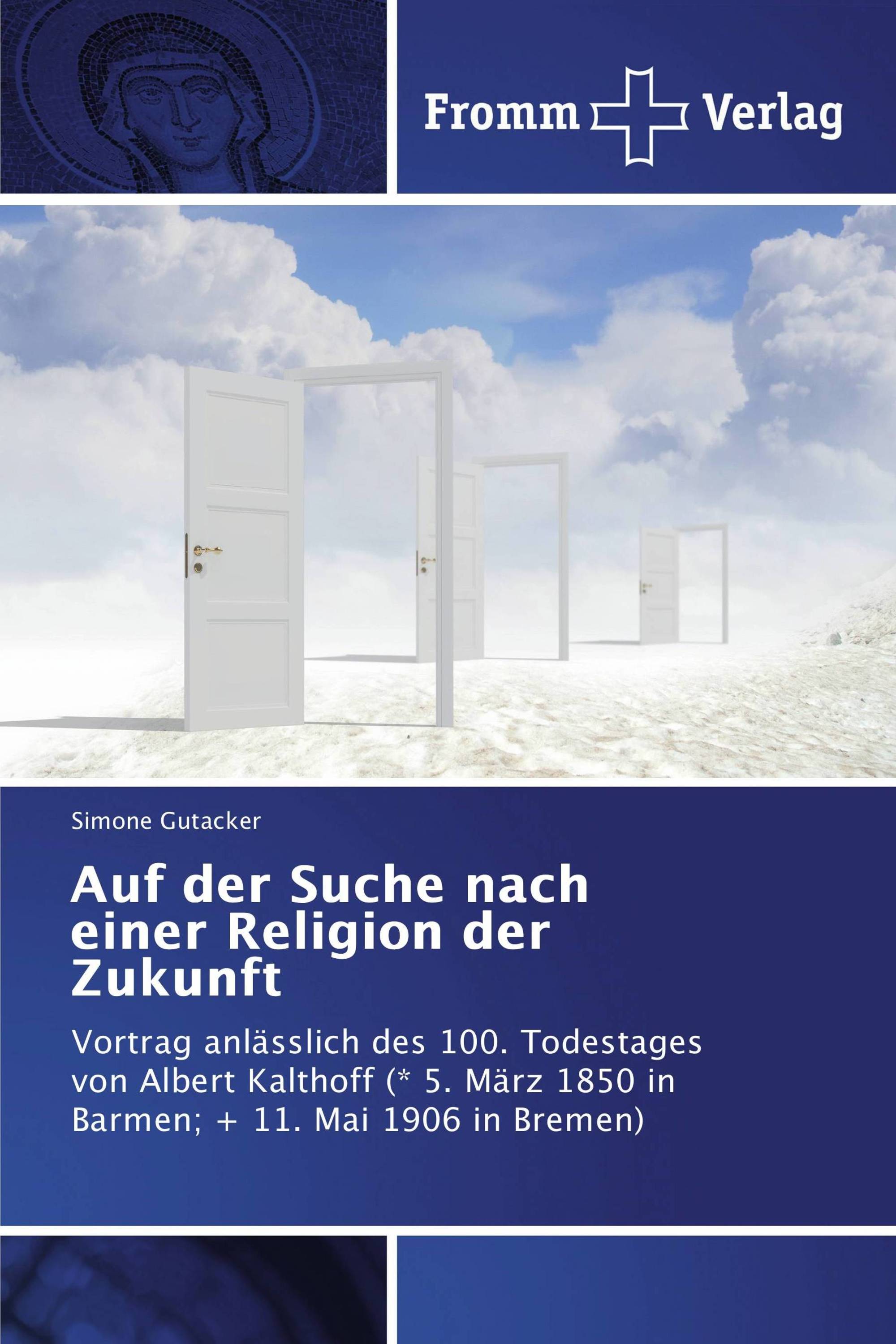 Auf der Suche nach einer Religion der Zukunft