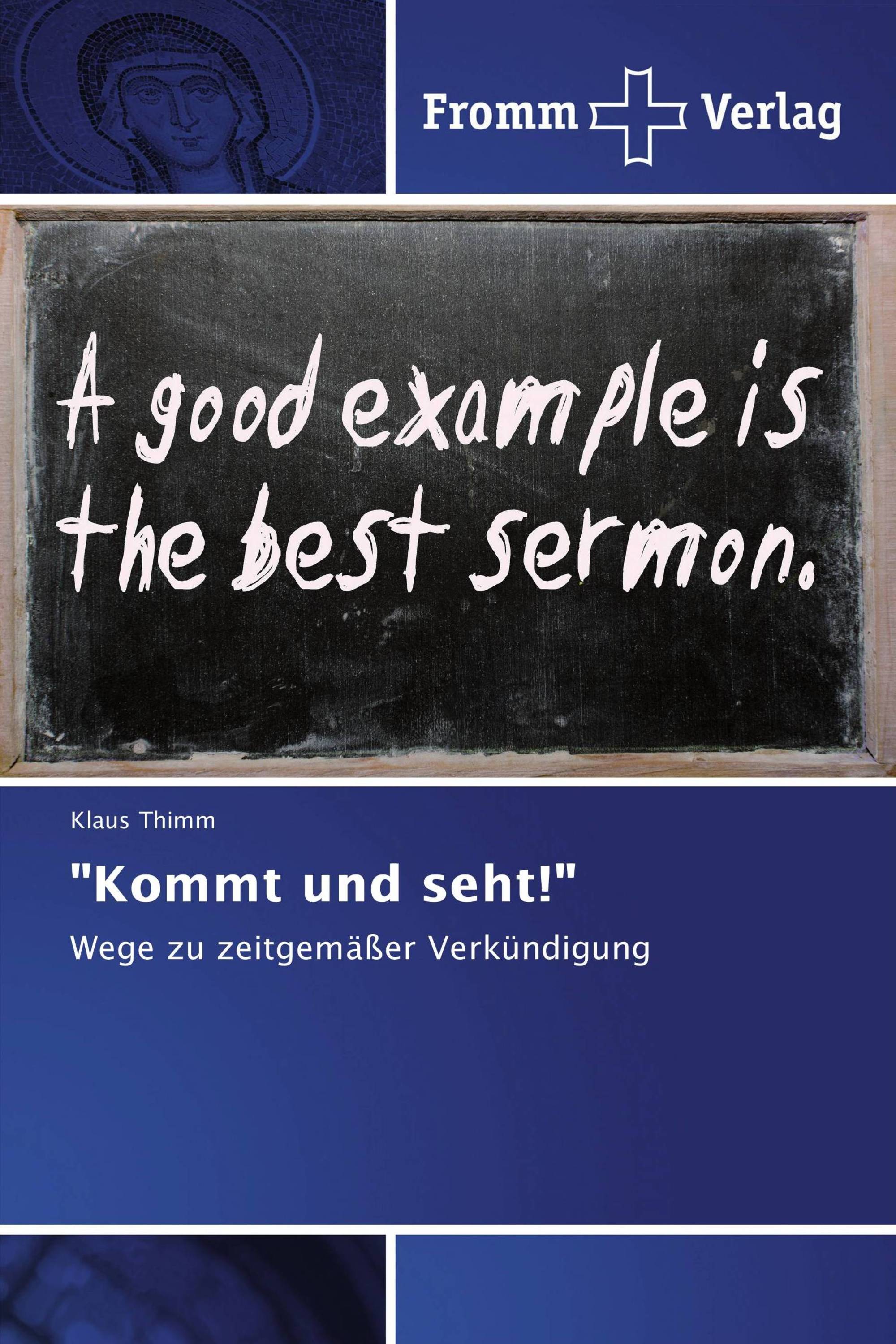 "Kommt und seht!"