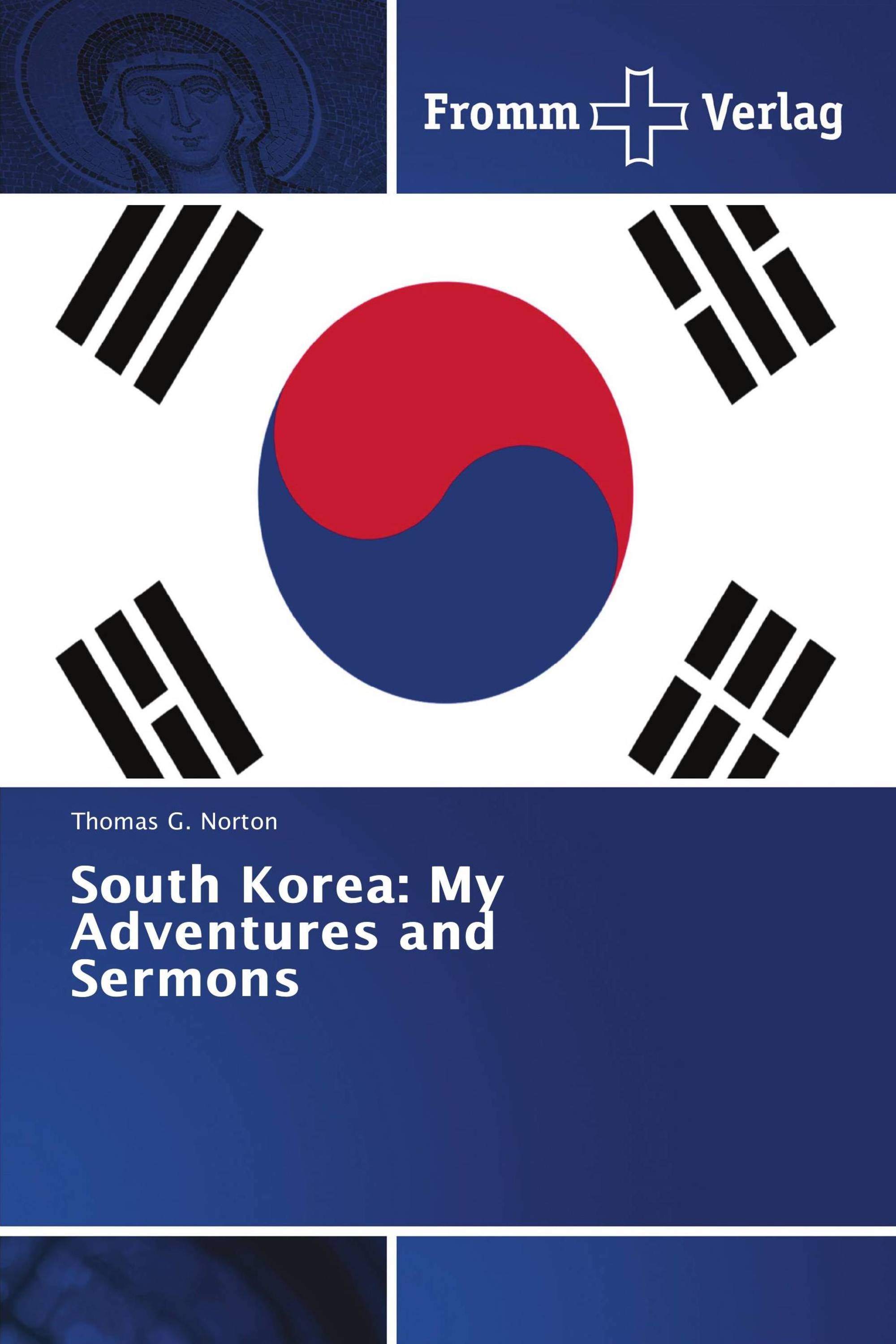 South Korea: My Adventures and Sermons