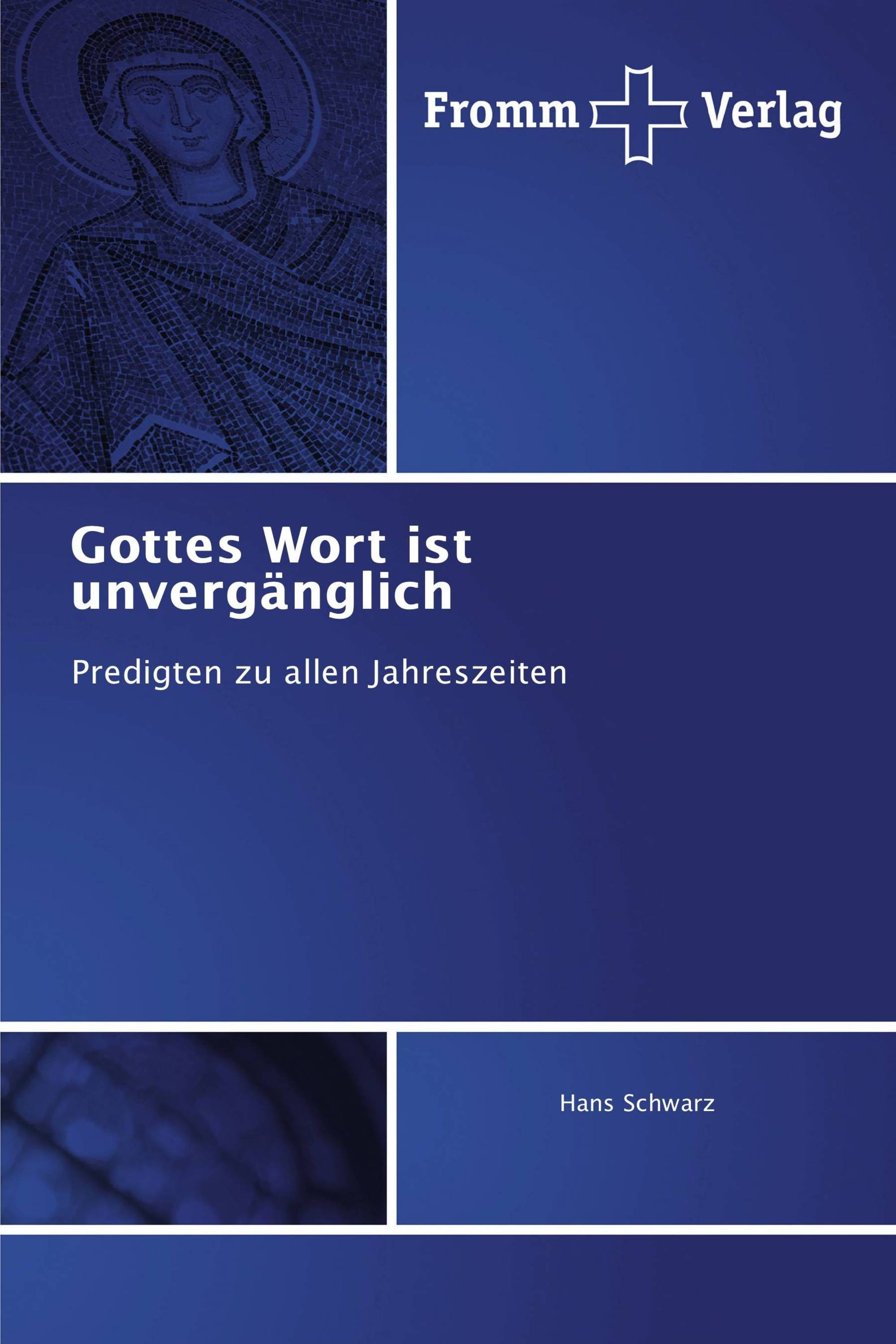 Gottes Wort ist unvergänglich