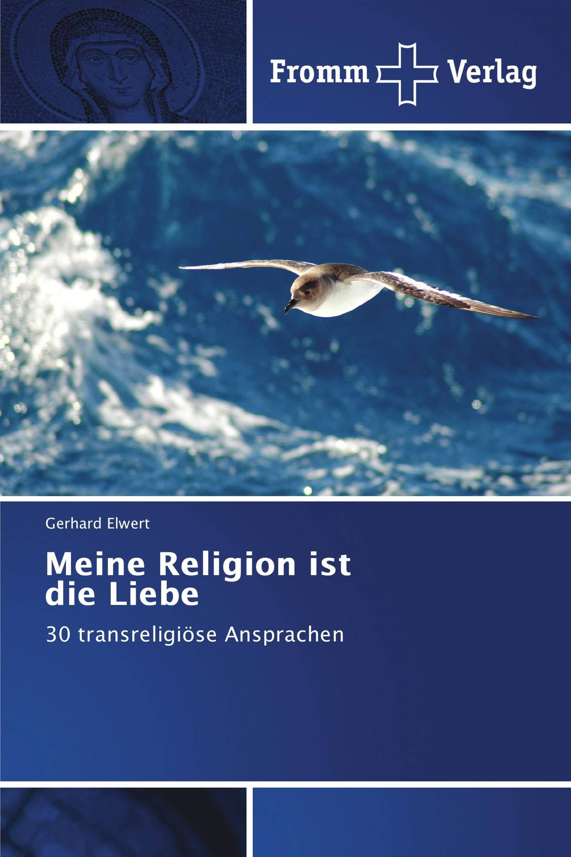 Meine Religion ist die Liebe