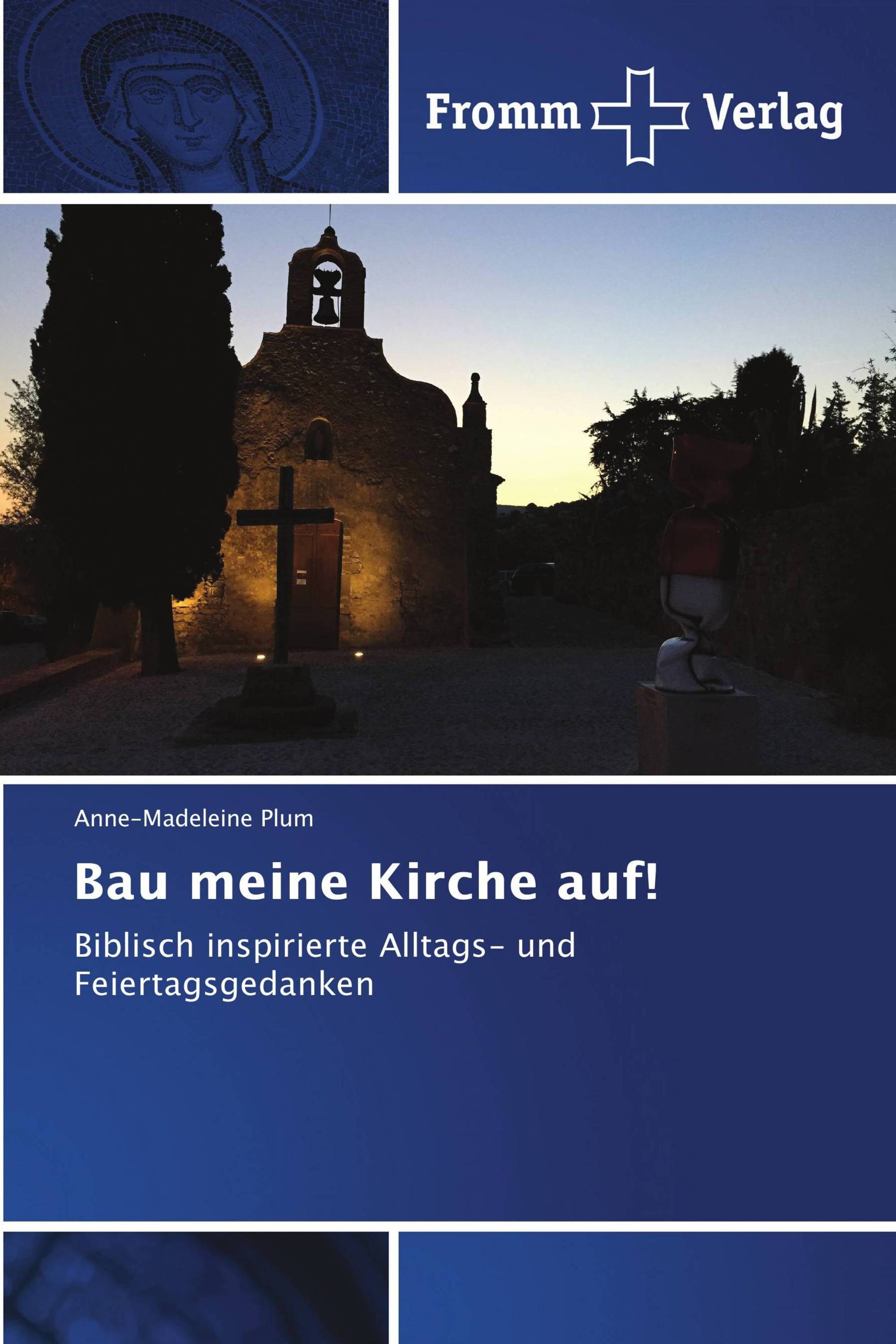 Bau meine Kirche auf!