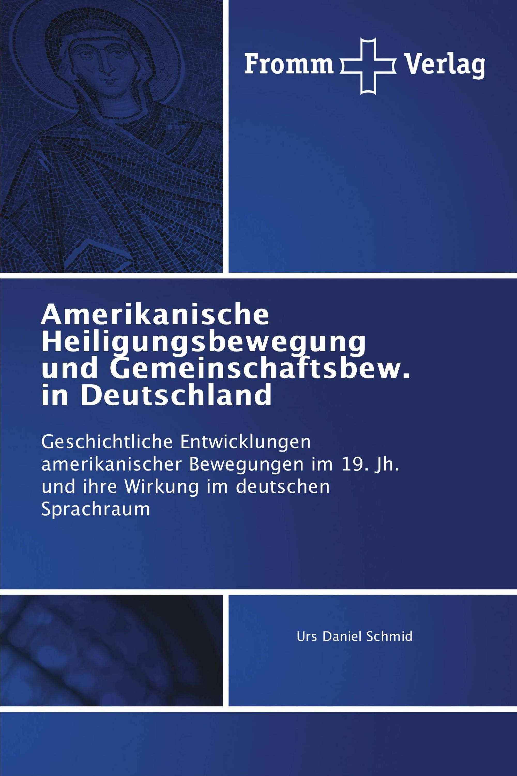 Amerikanische Heiligungsbewegung und Gemeinschaftsbew. in Deutschland