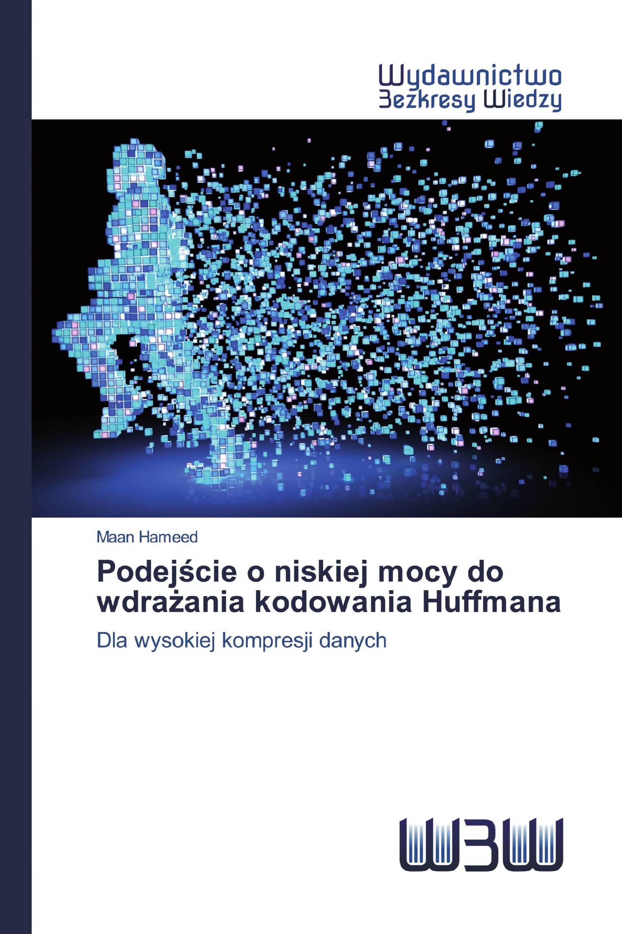 Podejście o niskiej mocy do wdrażania kodowania Huffmana