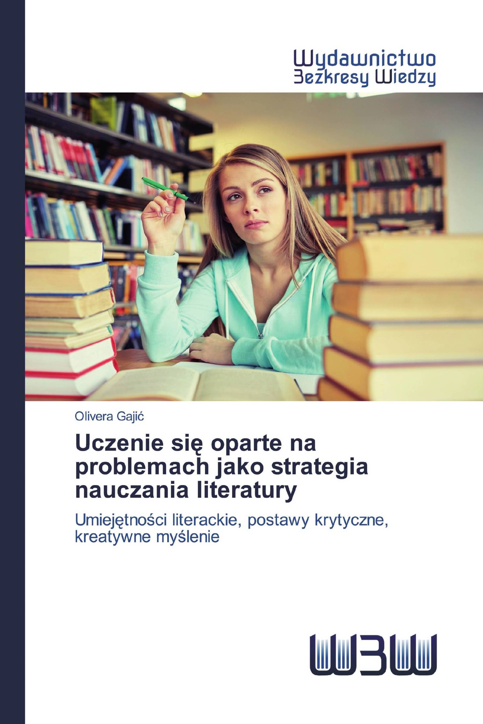 Uczenie się oparte na problemach jako strategia nauczania literatury