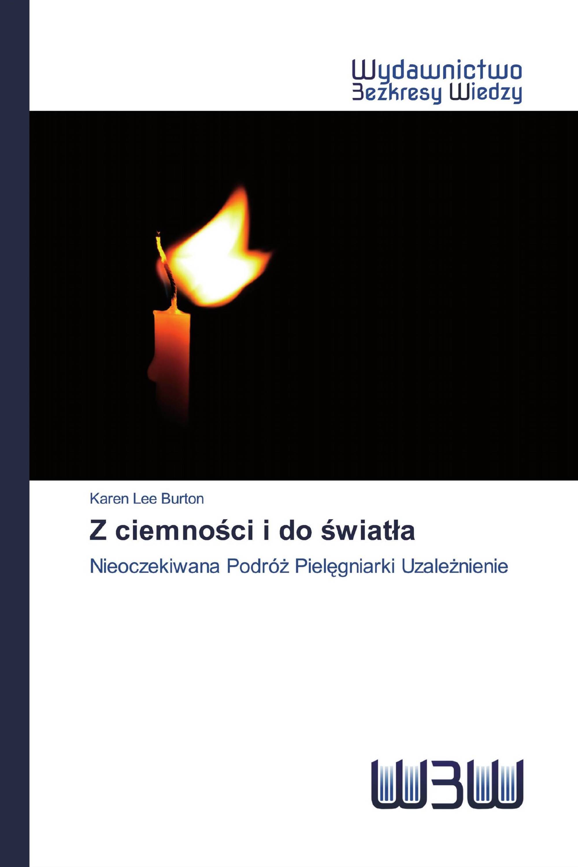 Z ciemności i do światła