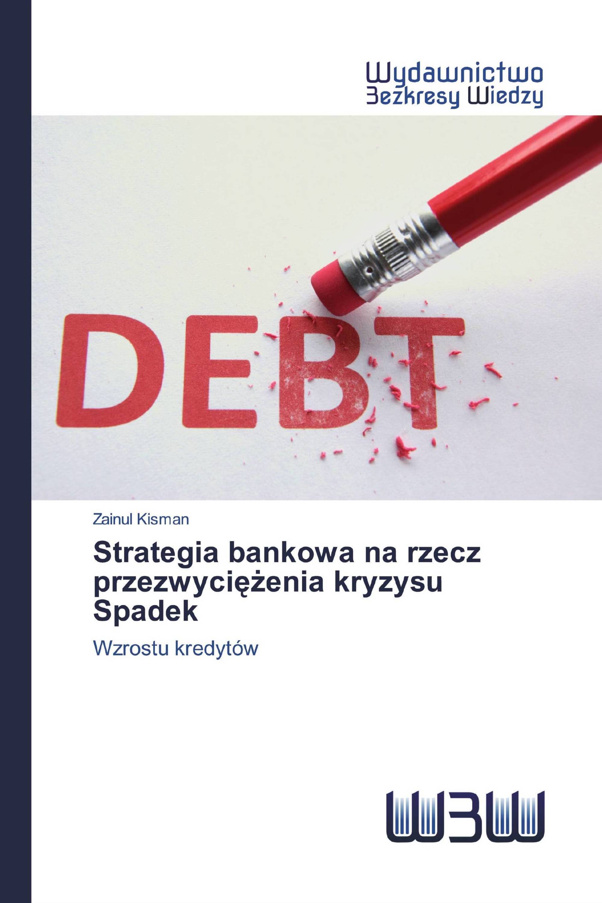 Strategia bankowa na rzecz przezwyciężenia kryzysu Spadek