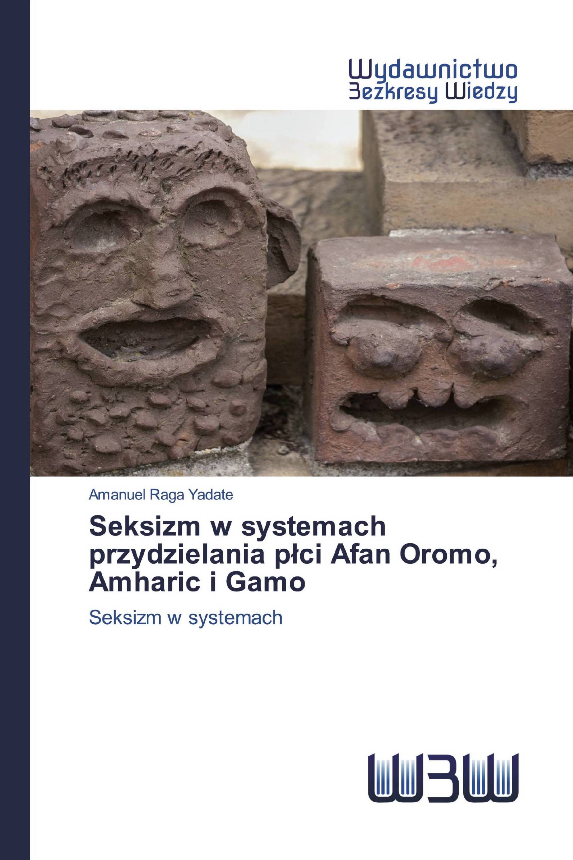 Seksizm w systemach przydzielania płci Afan Oromo, Amharic i Gamo