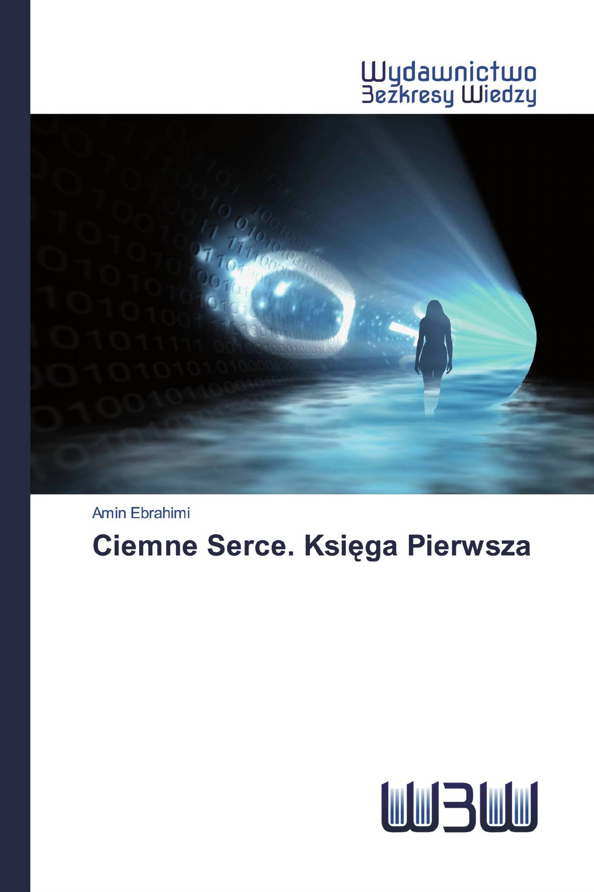 Ciemne Serce. Księga Pierwsza