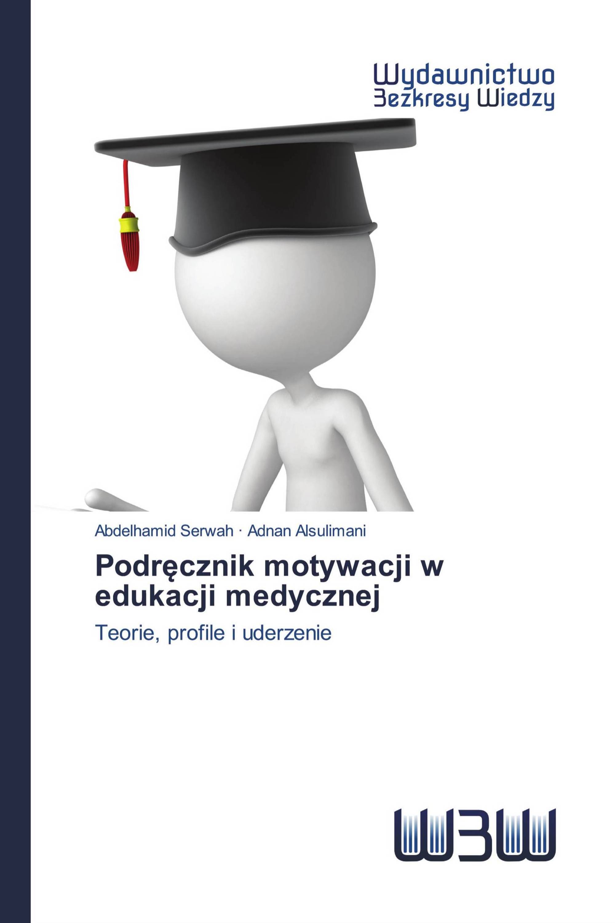 Podręcznik motywacji w edukacji medycznej