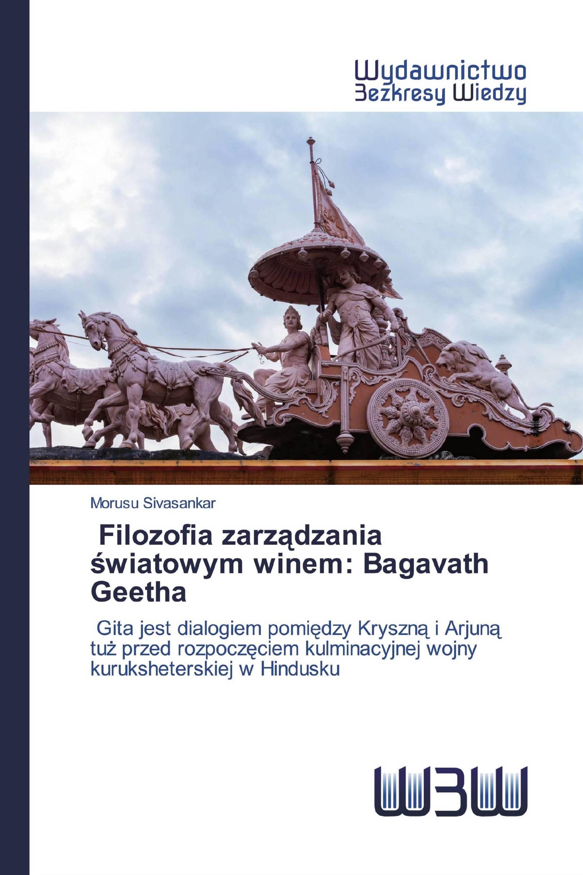 Filozofia zarządzania światowym winem: Bagavath Geetha