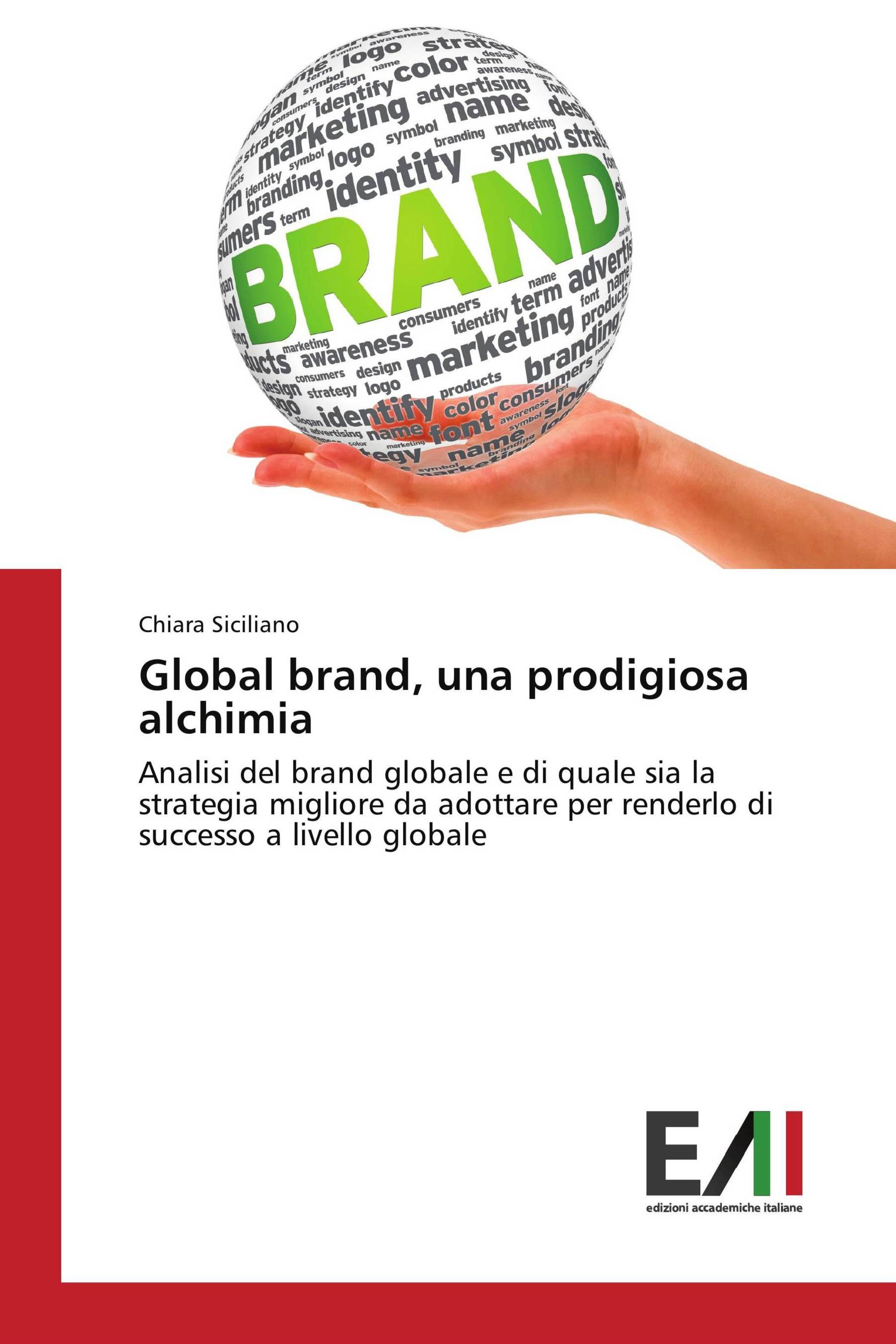 Global brand, una prodigiosa alchimia