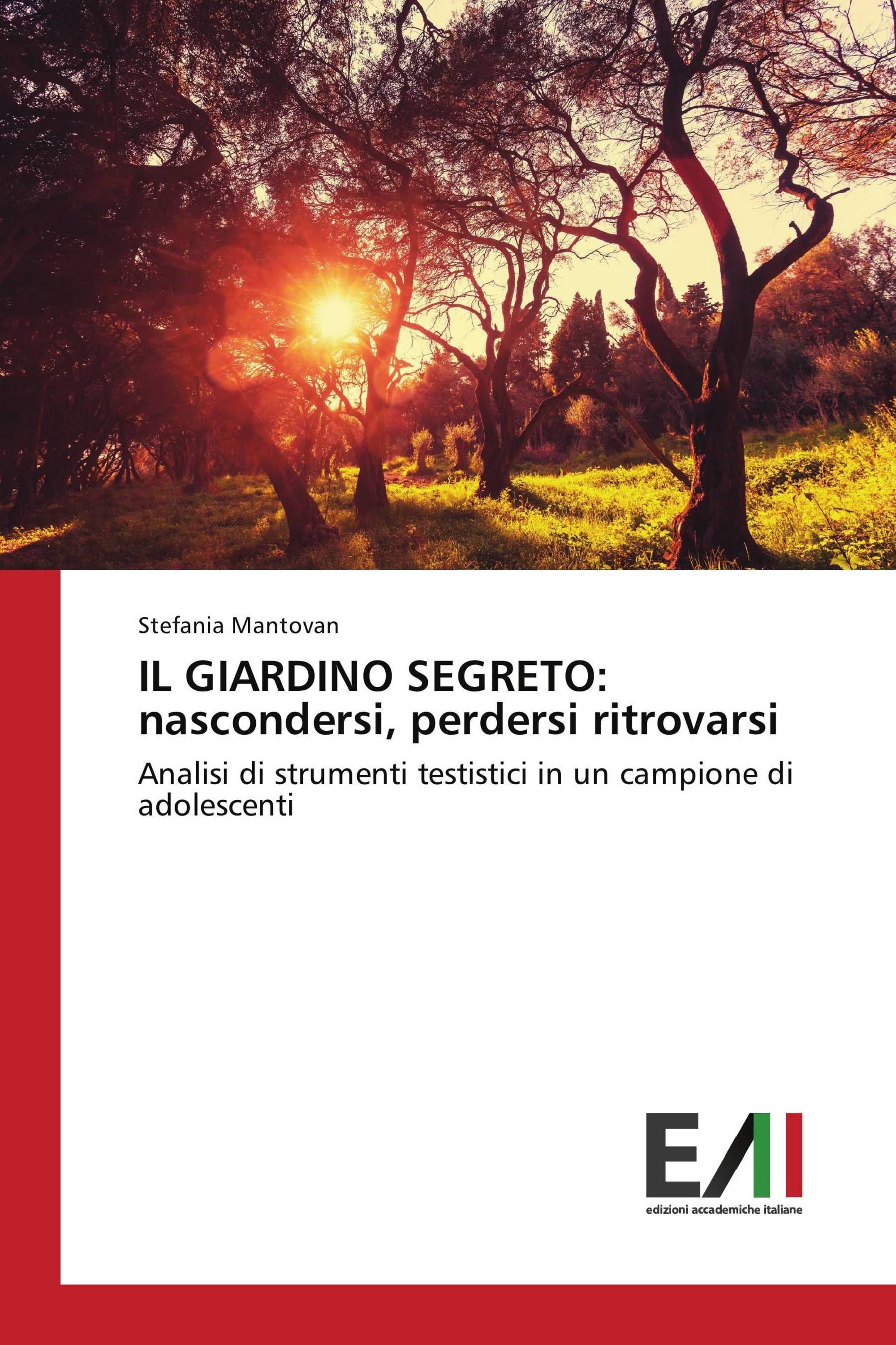 IL GIARDINO SEGRETO: nascondersi, perdersi ritrovarsi