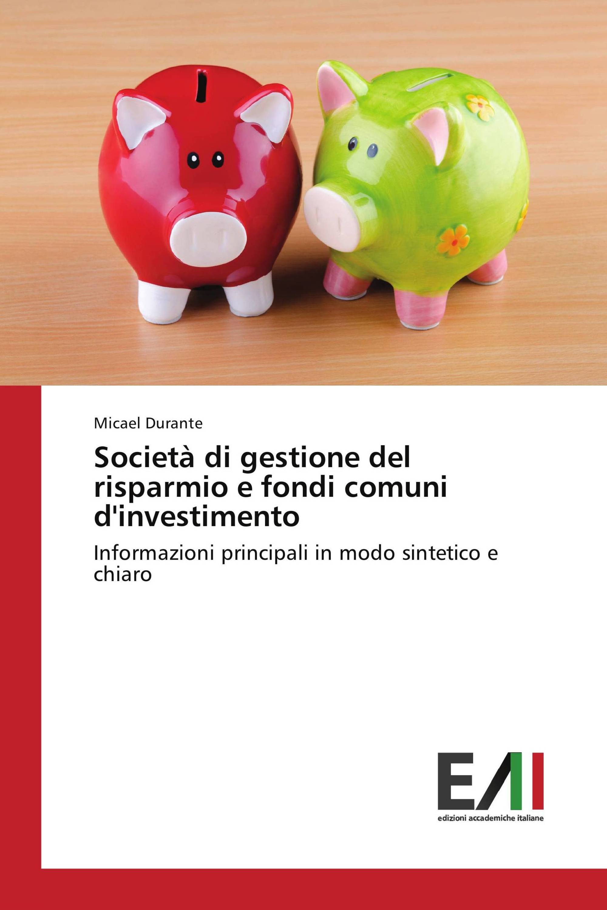 Società di gestione del risparmio e fondi comuni d'investimento