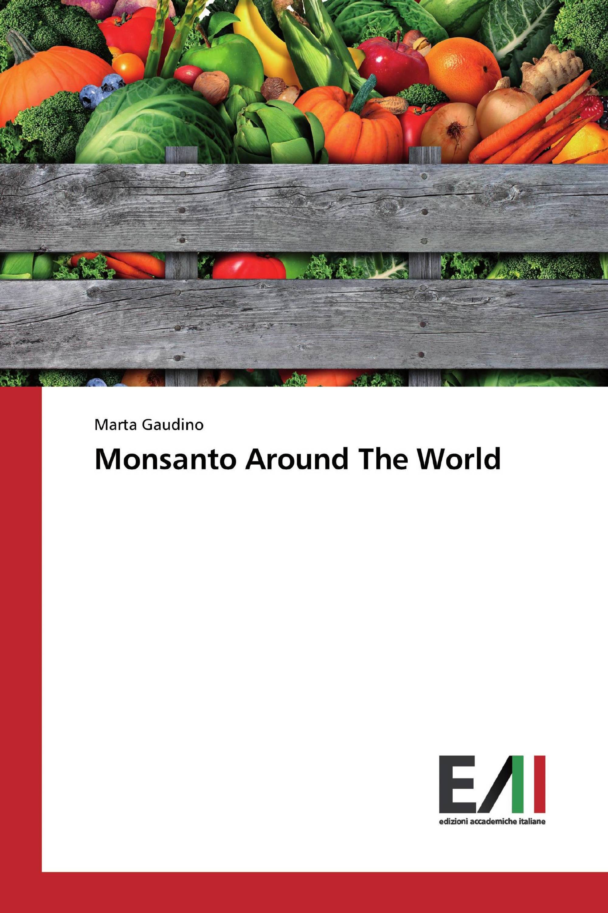 Monsanto Around The World