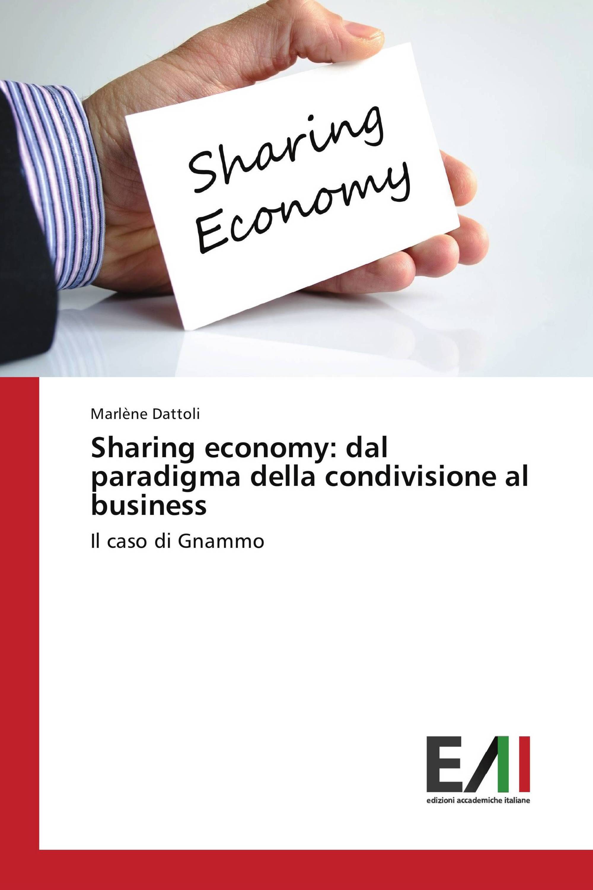 Sharing economy: dal paradigma della condivisione al business