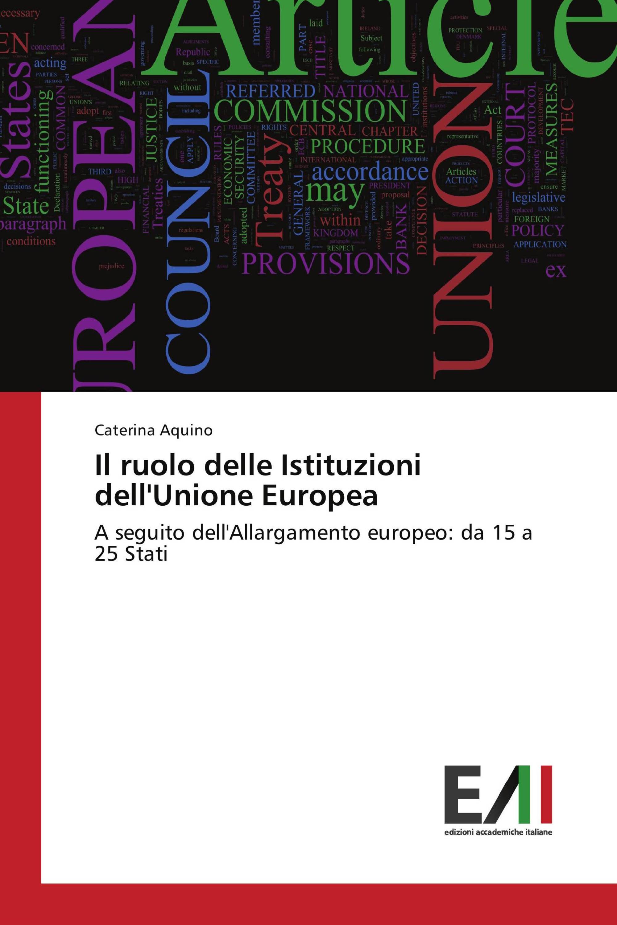 Il ruolo delle Istituzioni dell'Unione Europea