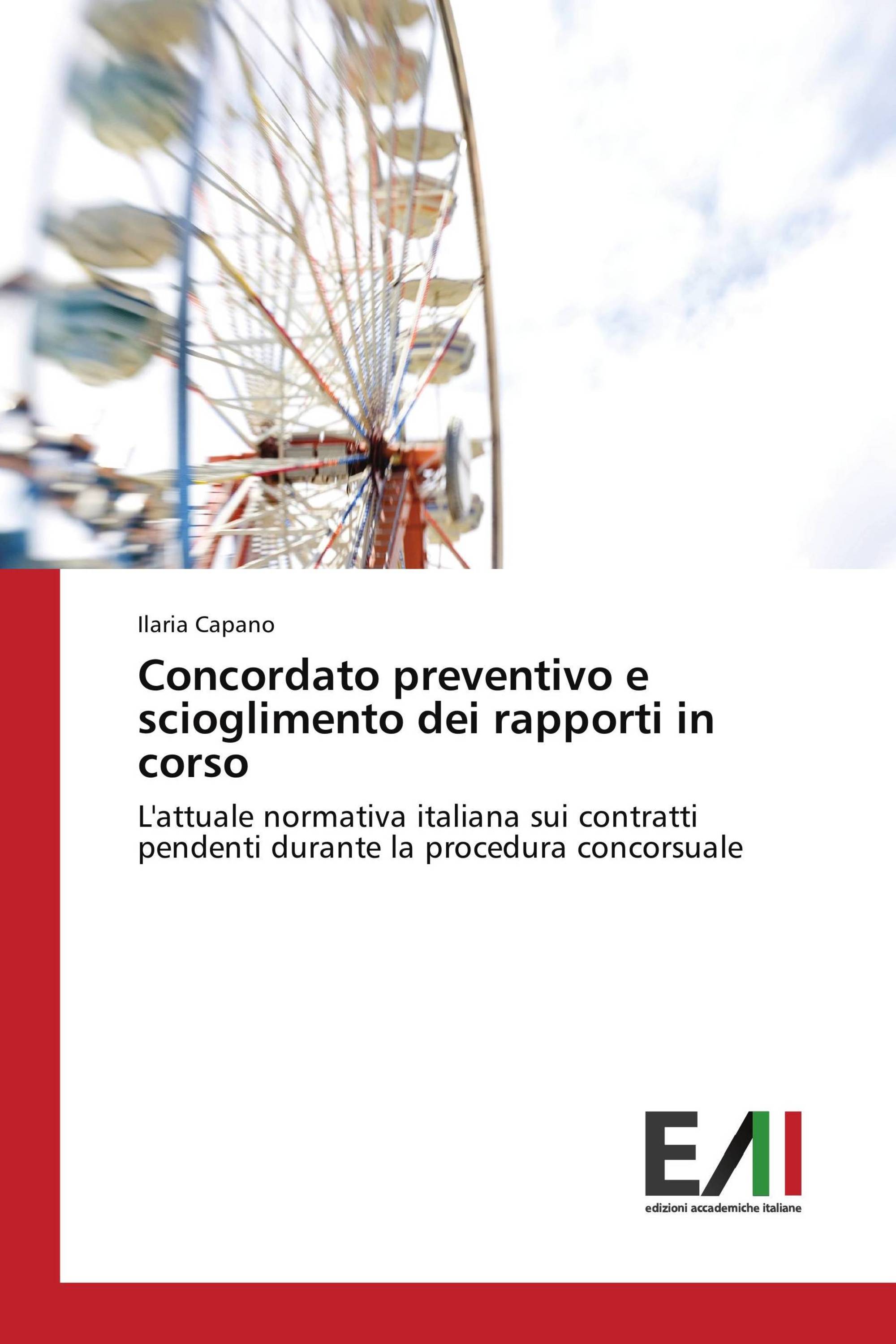 Concordato preventivo e scioglimento dei rapporti in corso