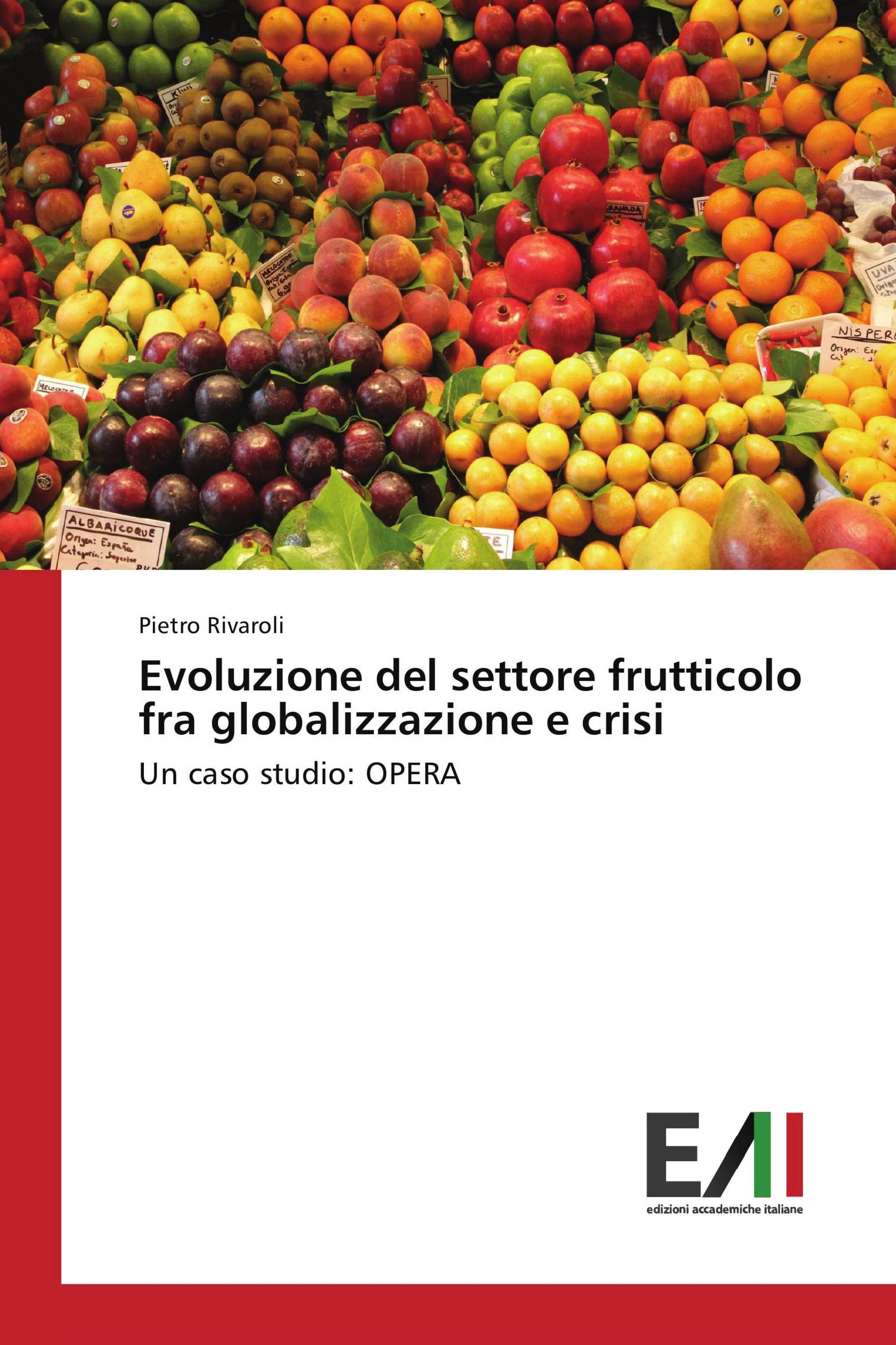 Evoluzione del settore frutticolo fra globalizzazione e crisi