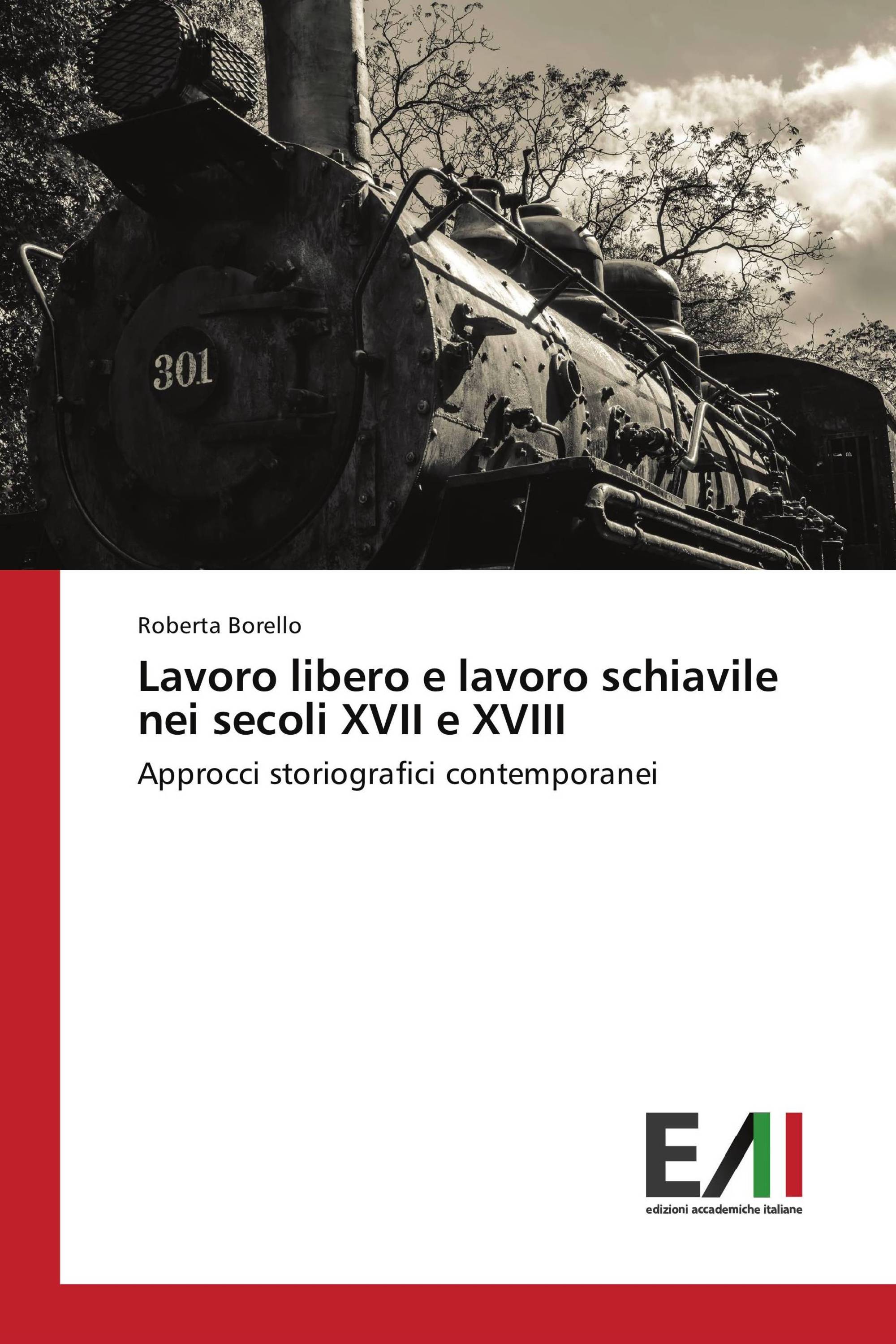 Lavoro libero e lavoro schiavile nei secoli XVII e XVIII