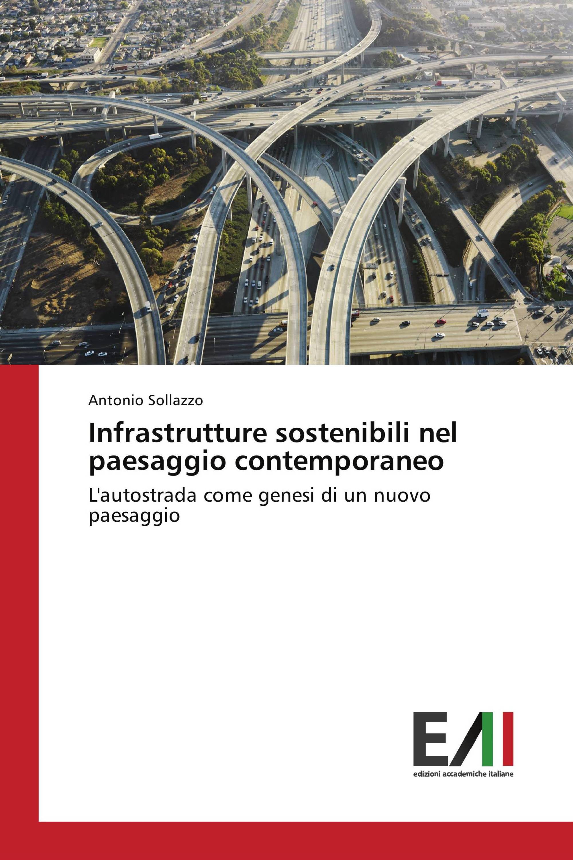 Infrastrutture sostenibili nel paesaggio contemporaneo