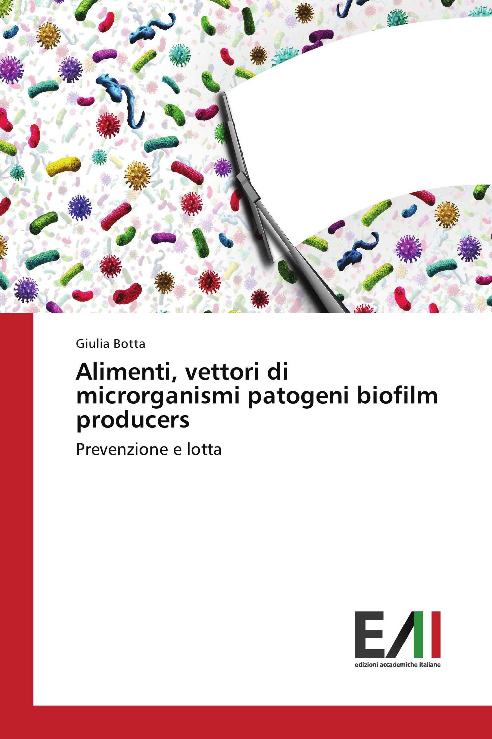 Alimenti, vettori di microrganismi patogeni biofilm producers