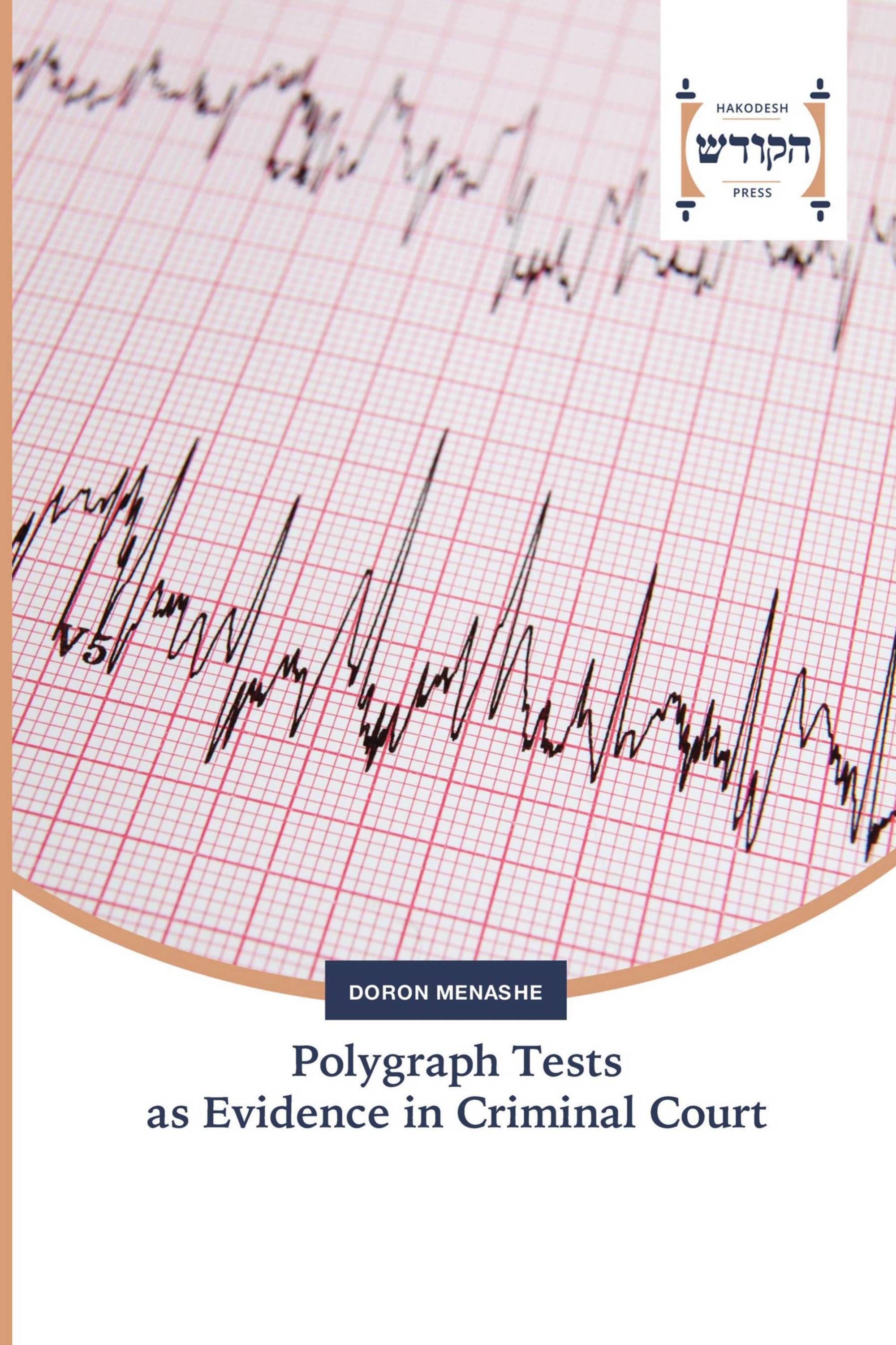 Polygraph Tests as Evidence in Criminal Court