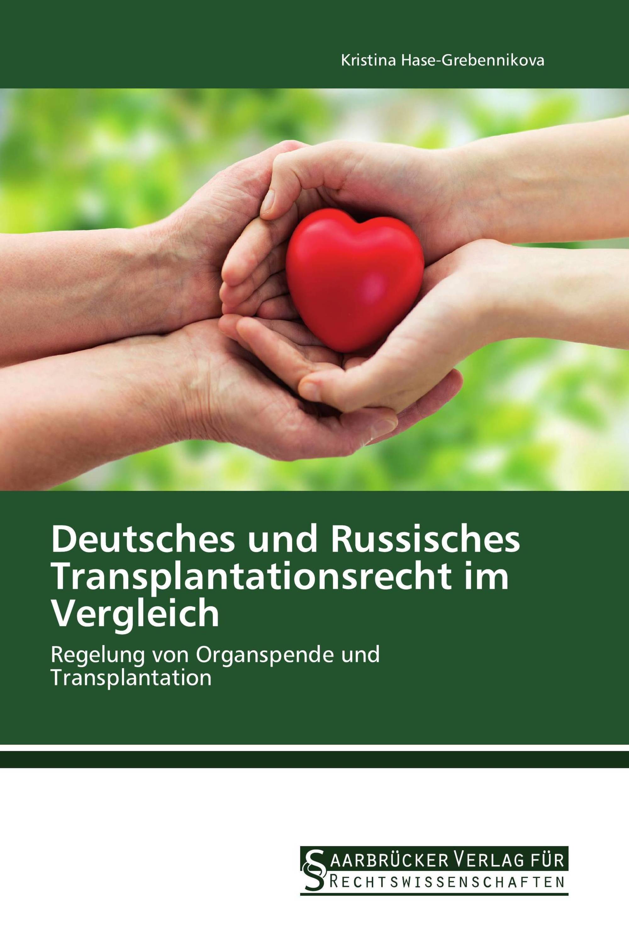 Deutsches und Russisches Transplantationsrecht im Vergleich