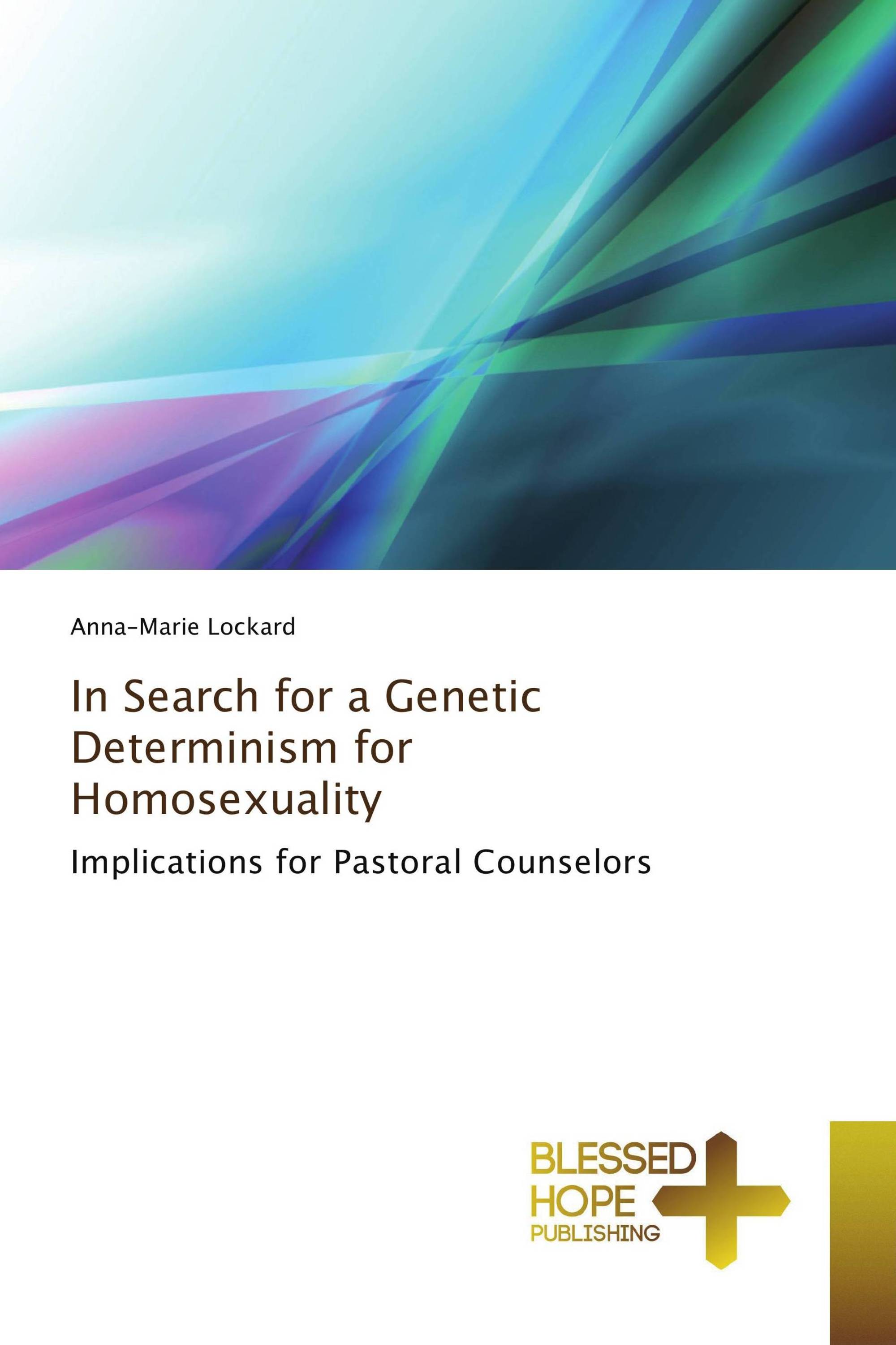 In Search for a Genetic Determinism for Homosexuality