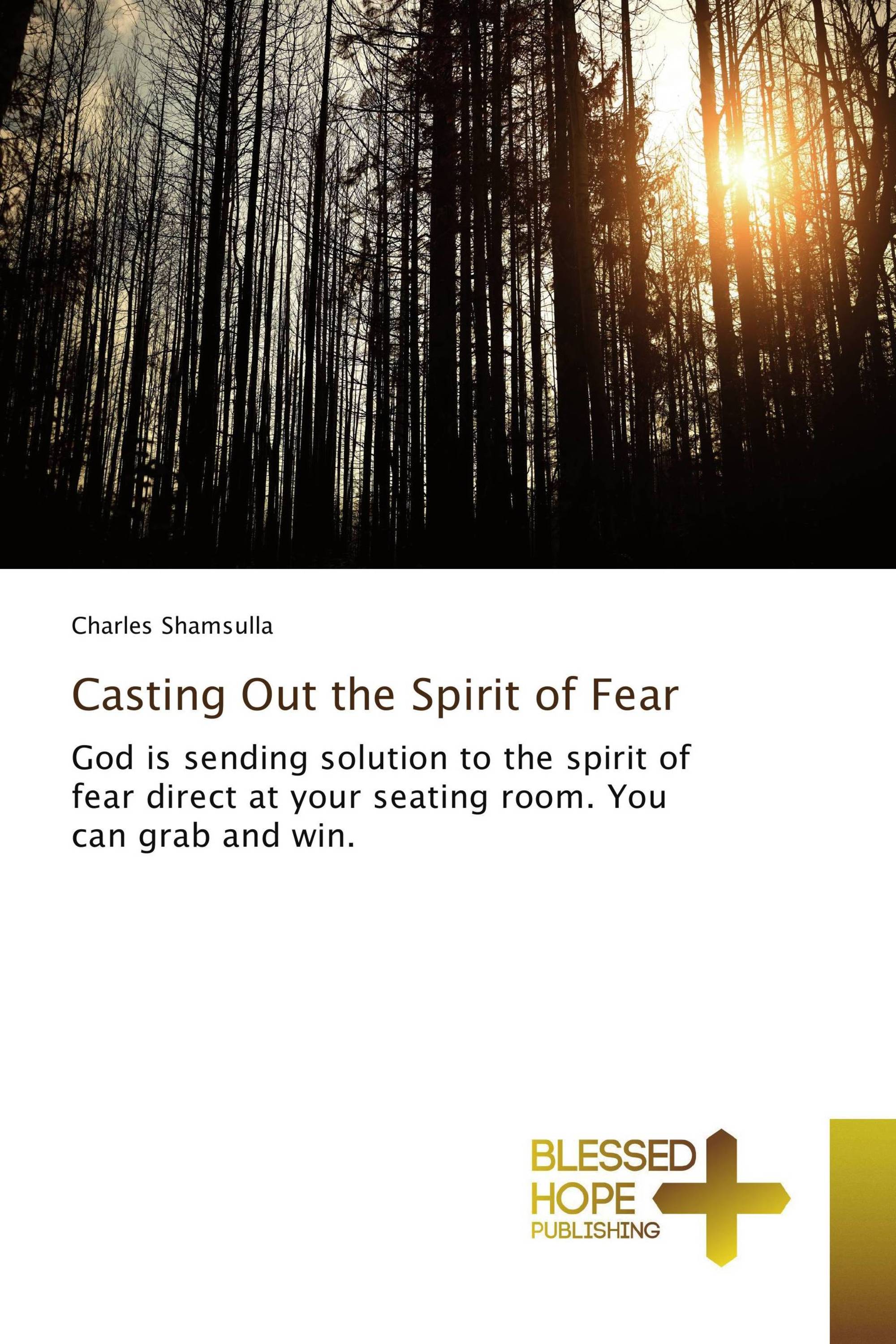 Casting Out the Spirit of Fear