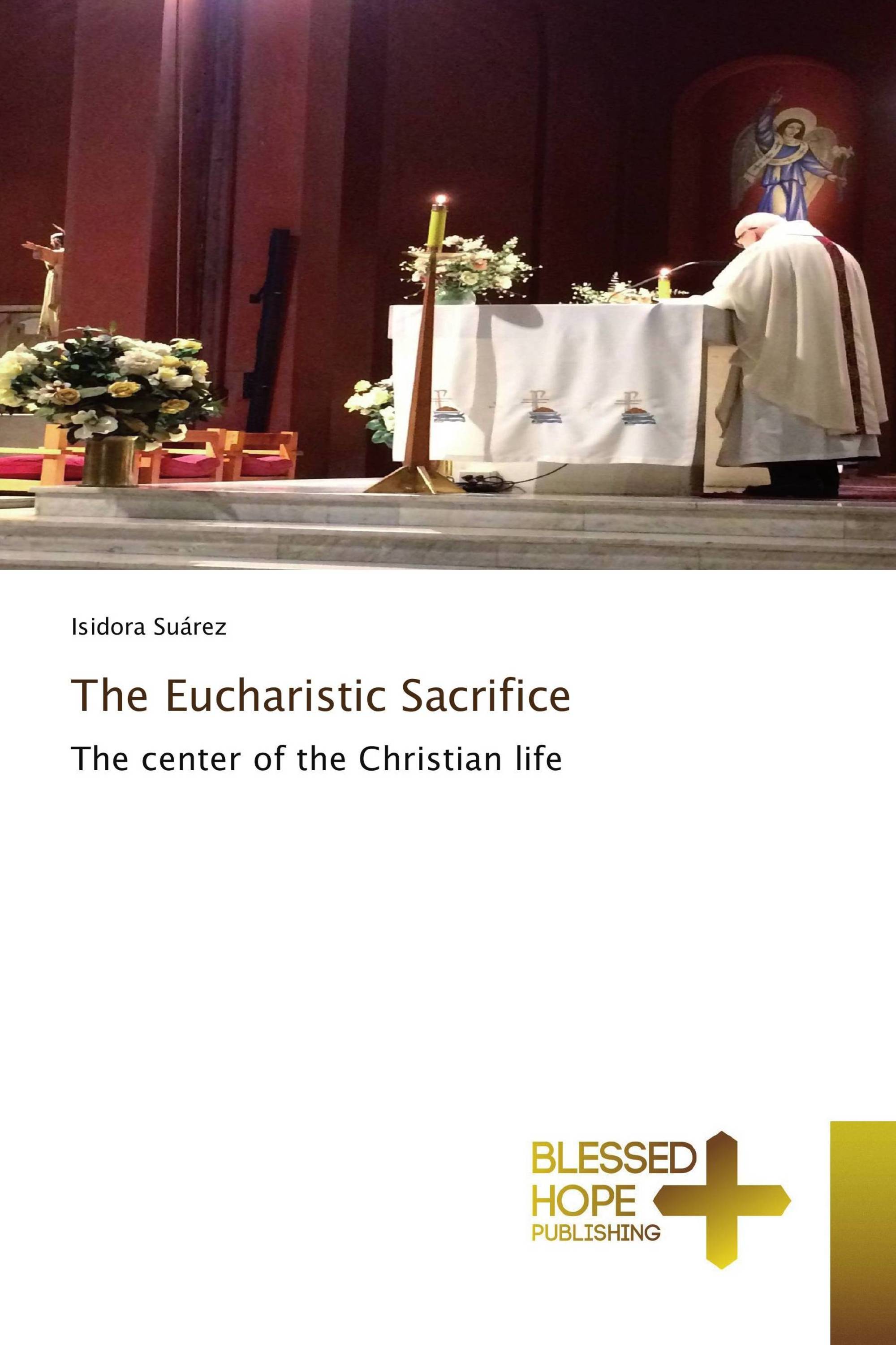 The Eucharistic Sacrifice