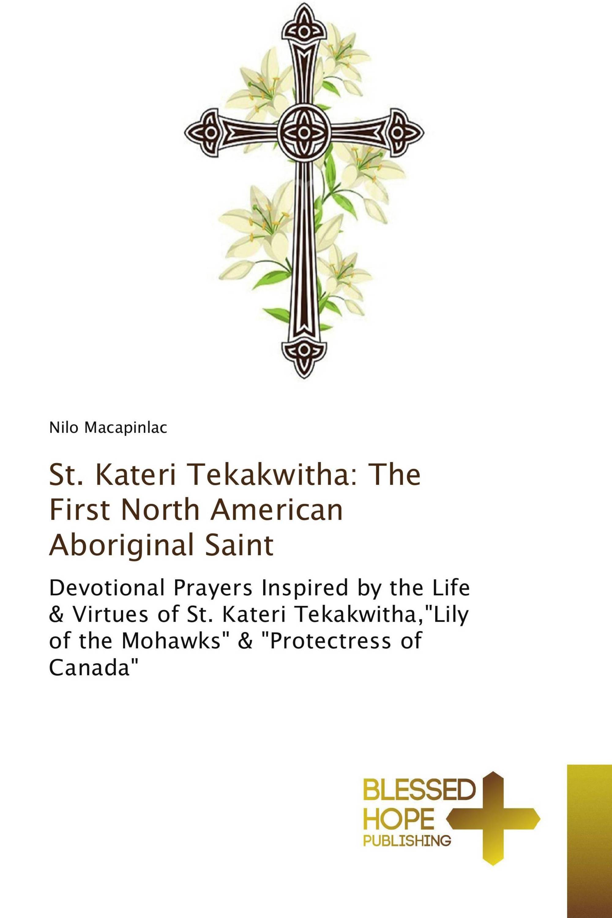 St. Kateri Tekakwitha: The First North American Aboriginal Saint