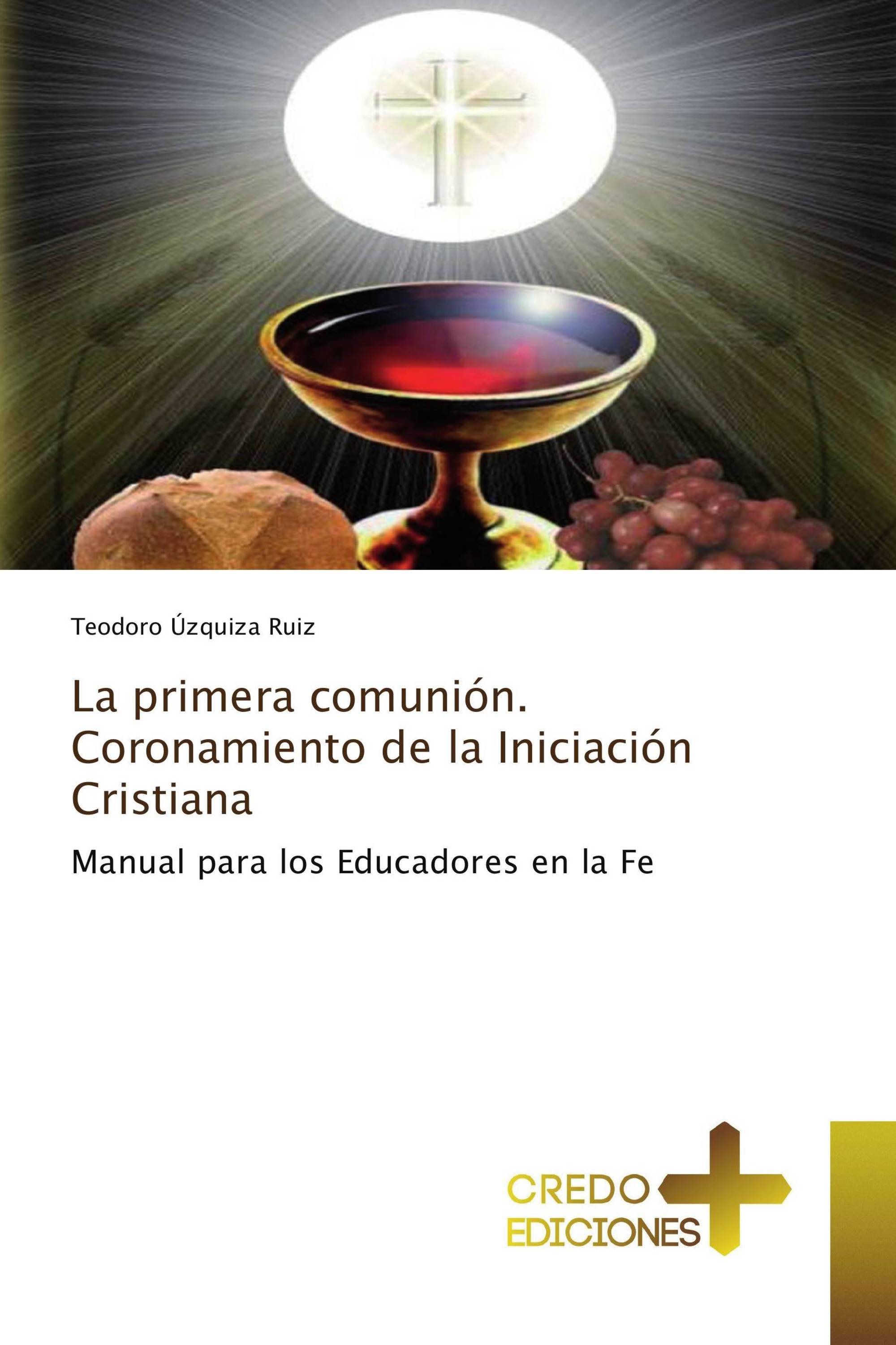 La primera comunión. Coronamiento de la Iniciación Cristiana