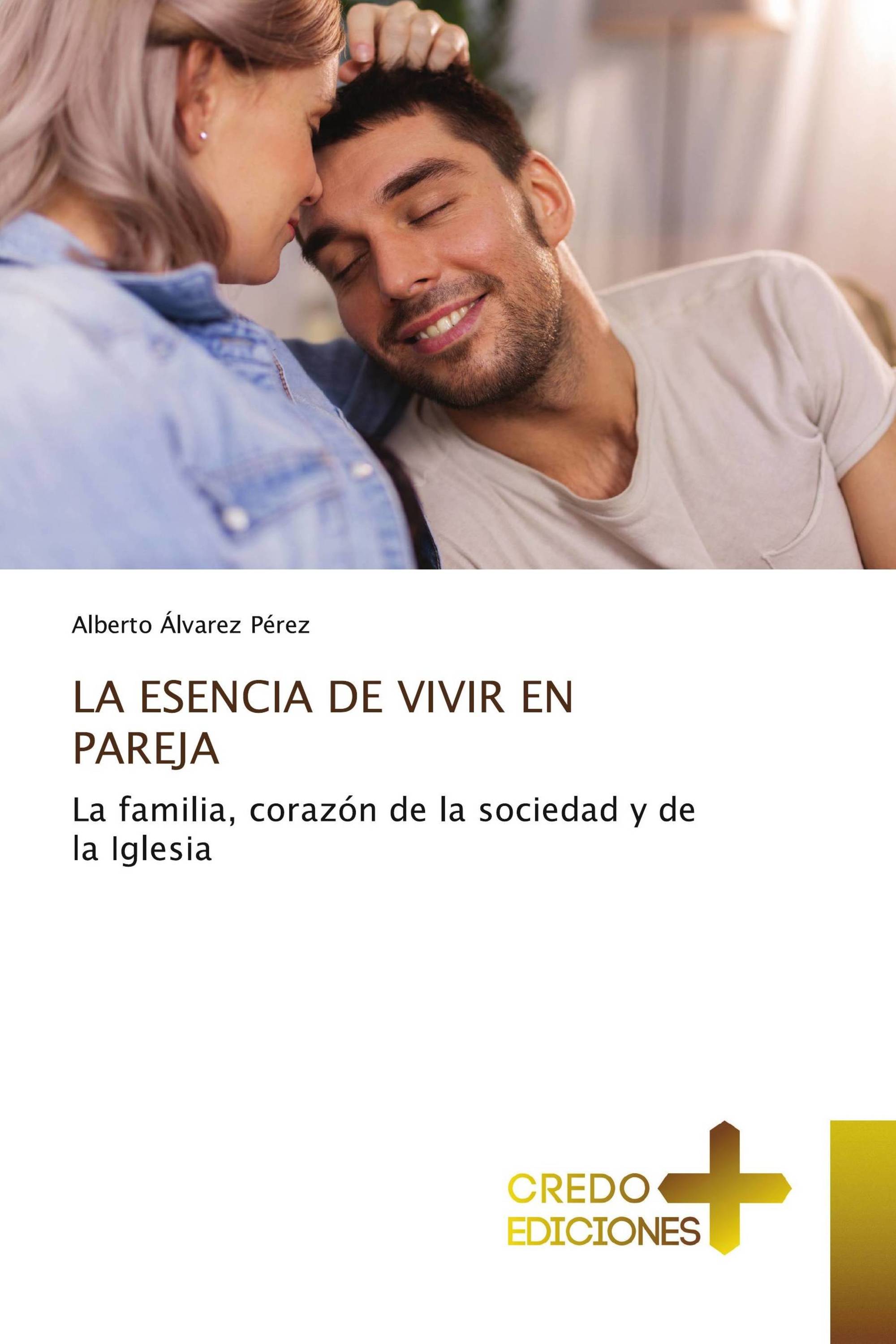 LA ESENCIA DE VIVIR EN PAREJA