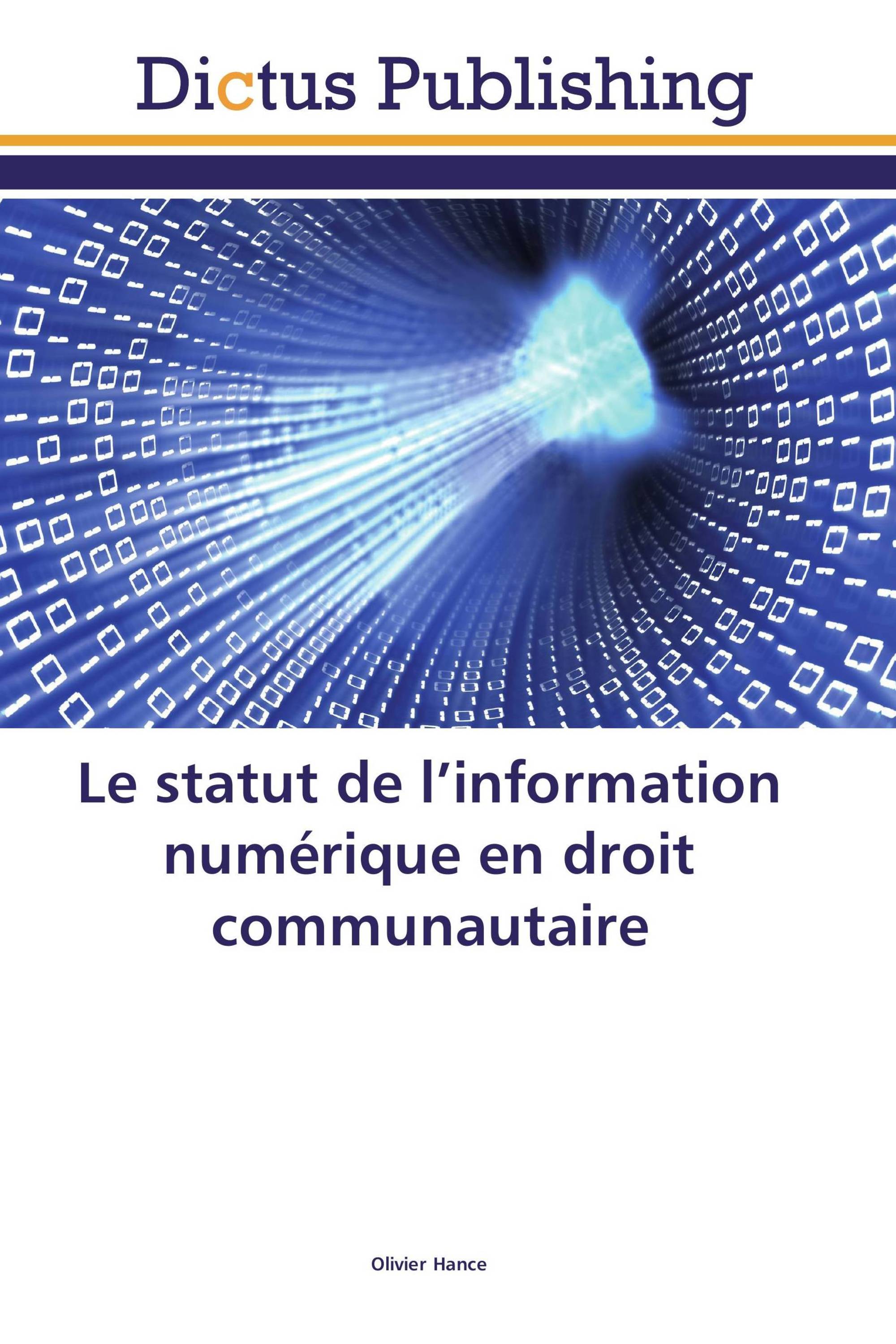 Le statut de l’information numérique en droit communautaire