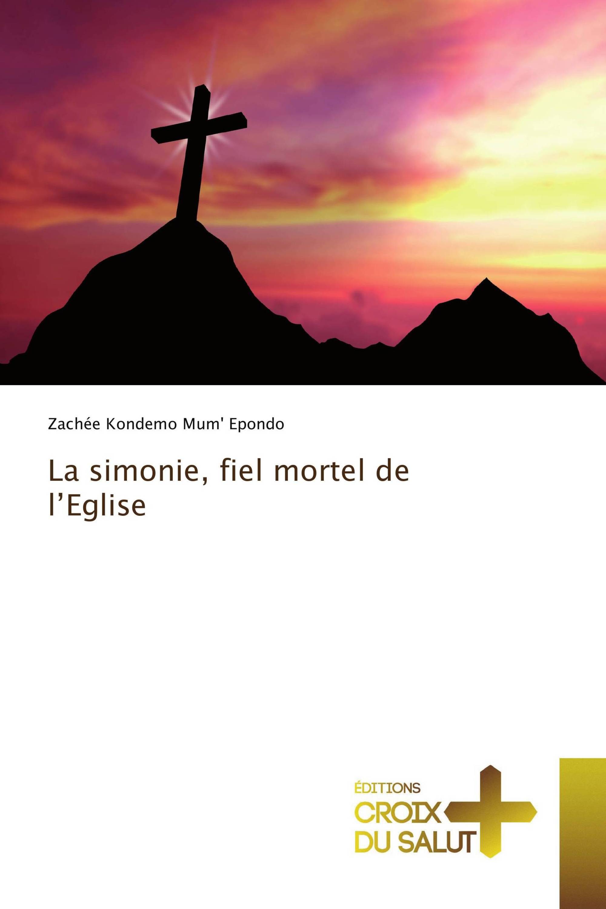 La simonie, fiel mortel de l’Eglise