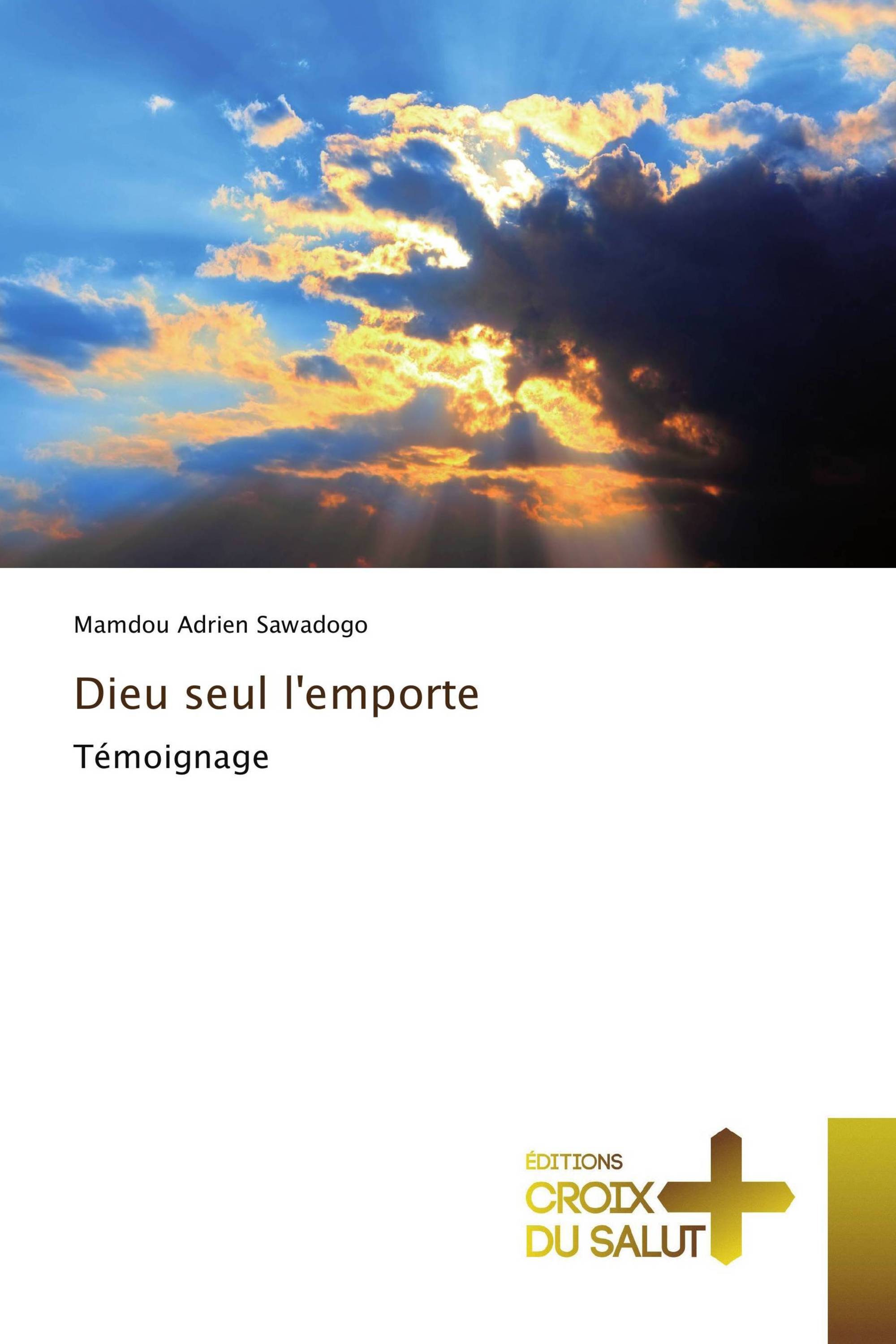 Dieu seul l'emporte