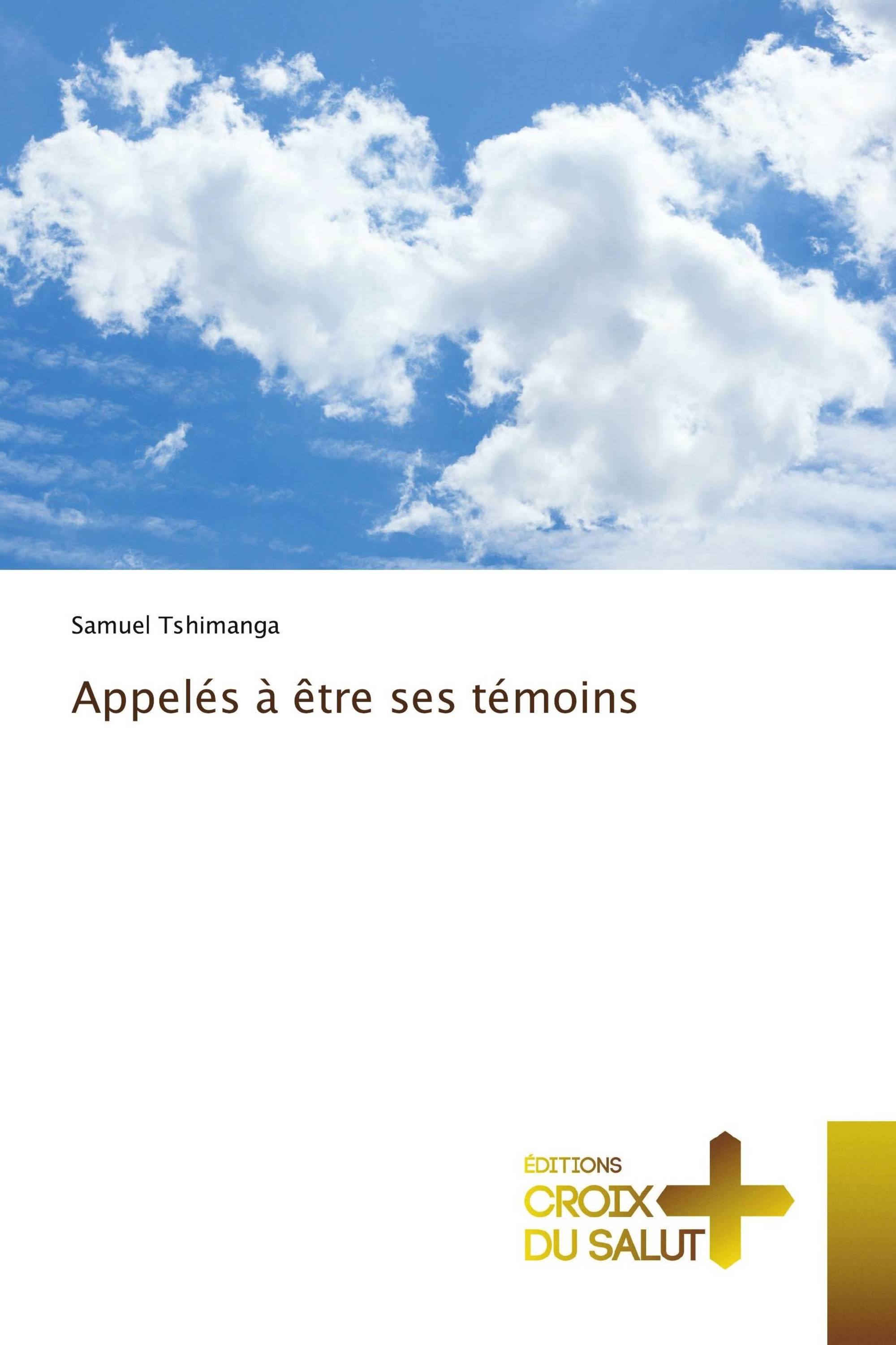 Appelés à être ses témoins