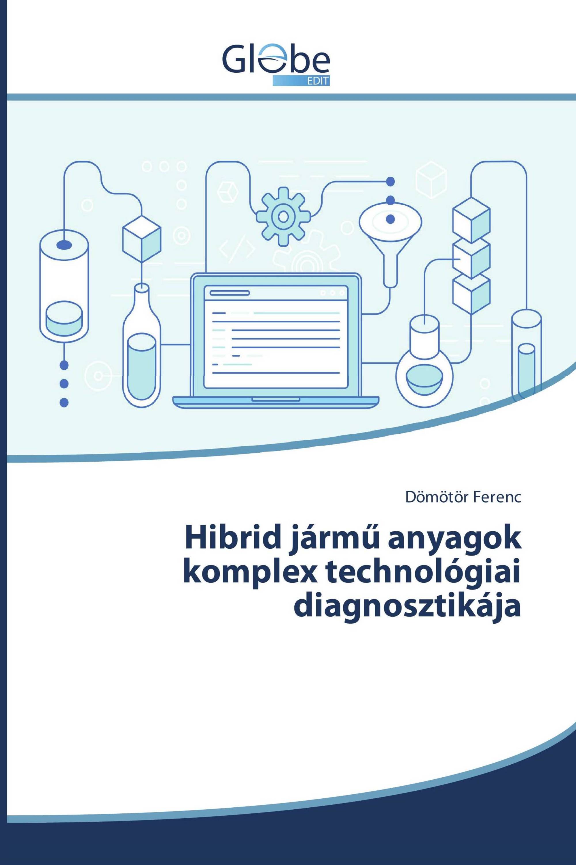 Hibrid jármű anyagok komplex technológiai diagnosztikája