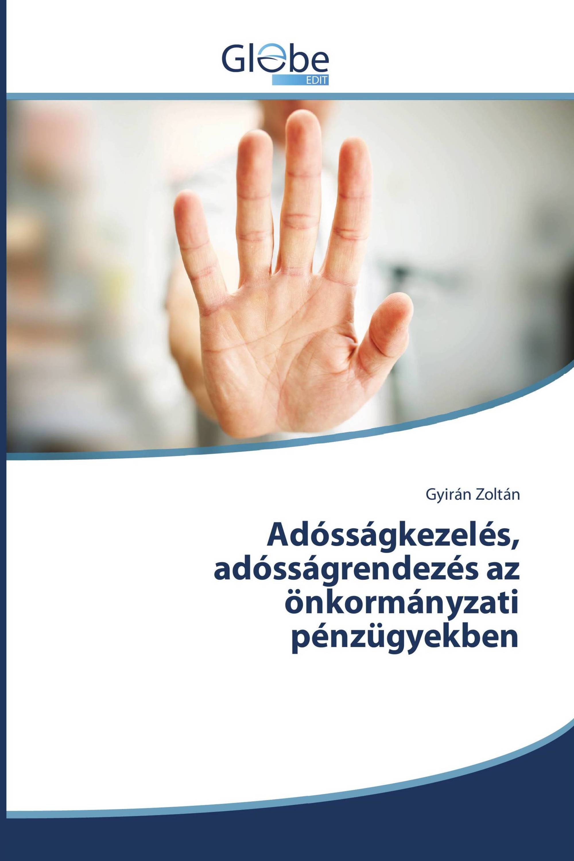 Adósságkezelés, adósságrendezés az önkormányzati pénzügyekben