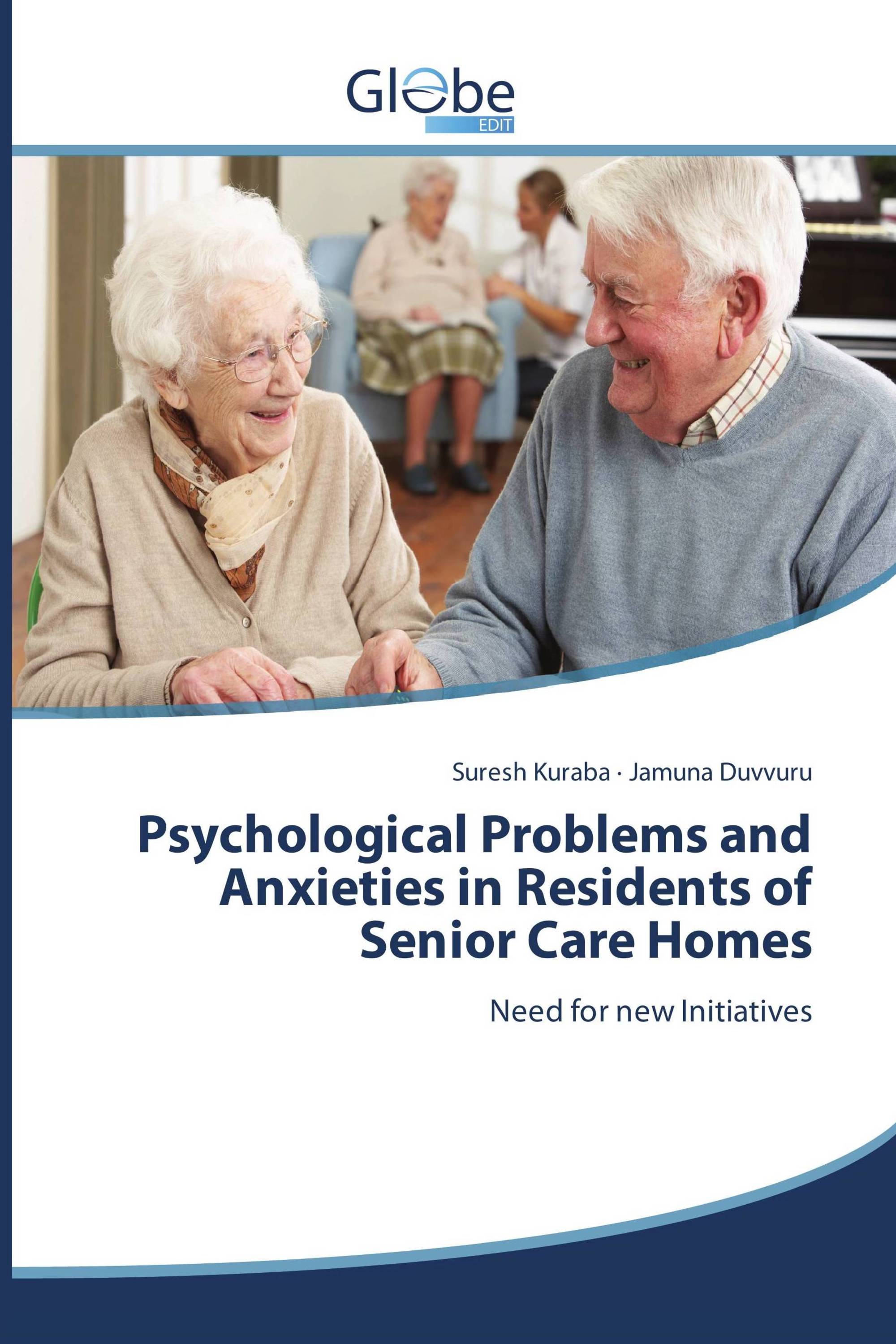 Psychological Problems and Anxieties in Residents of Senior Care Homes