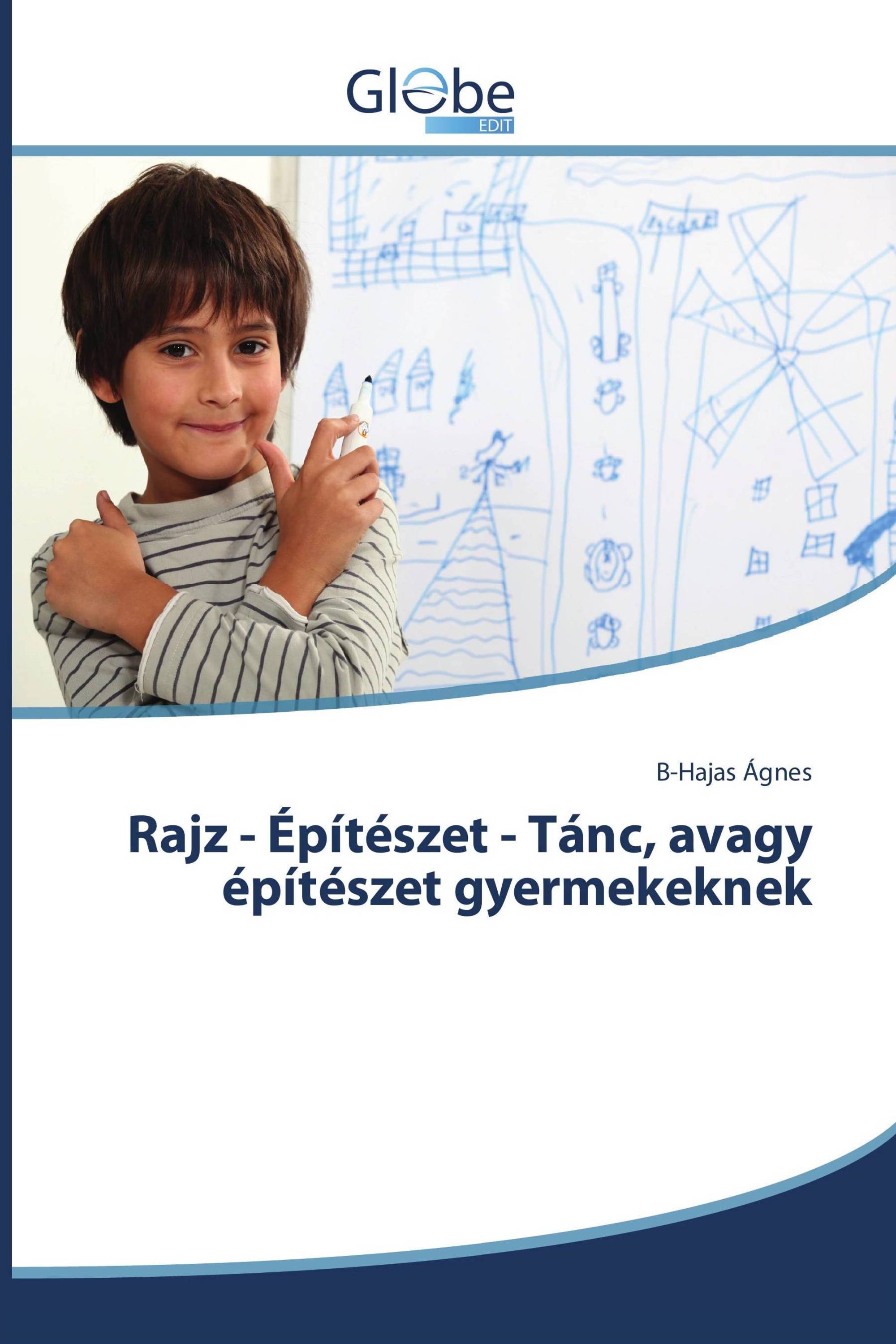 Rajz - Építészet - Tánc, avagy építészet gyermekeknek