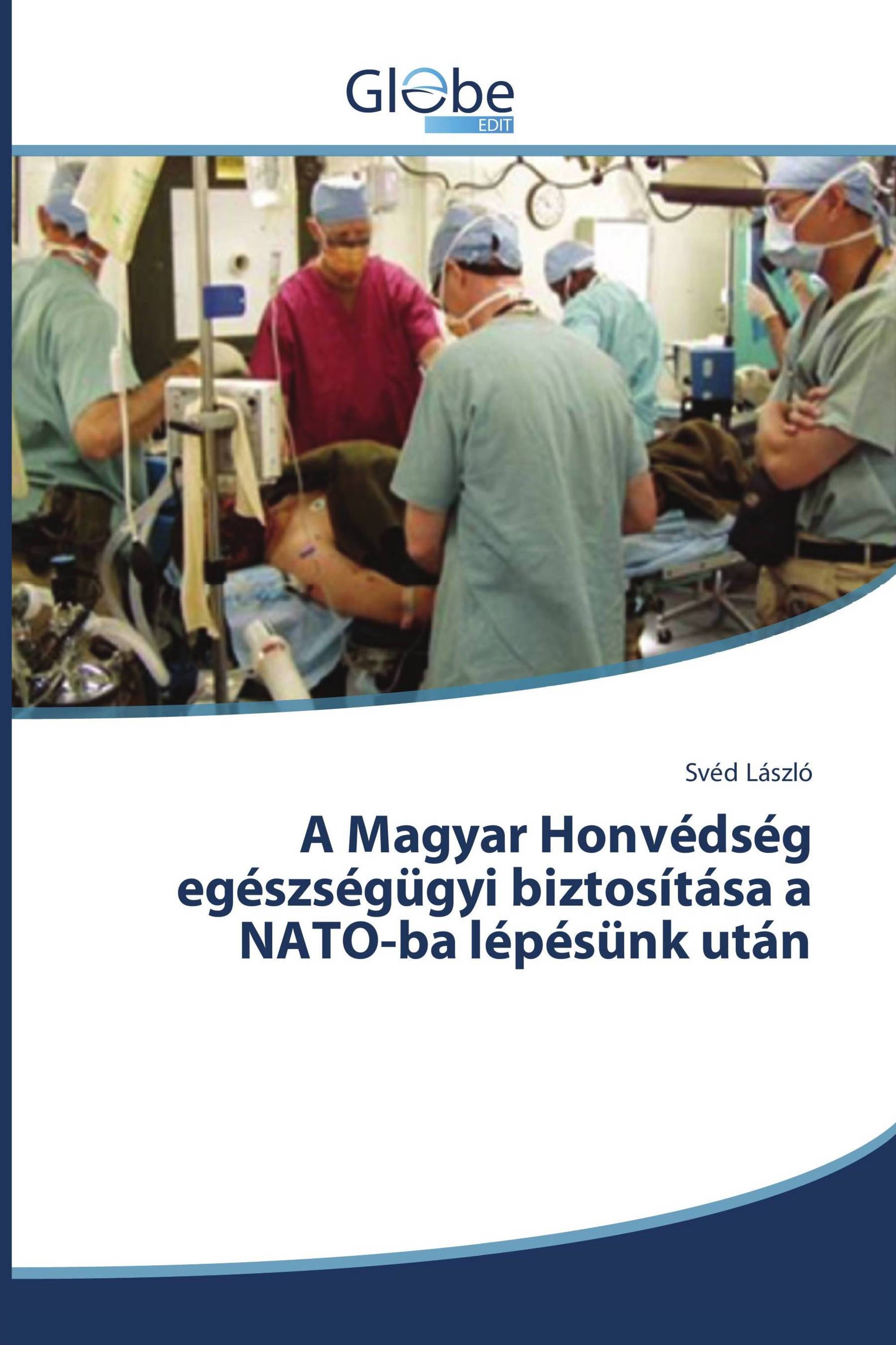 A Magyar Honvédség egészségügyi biztosítása a NATO-ba lépésünk után