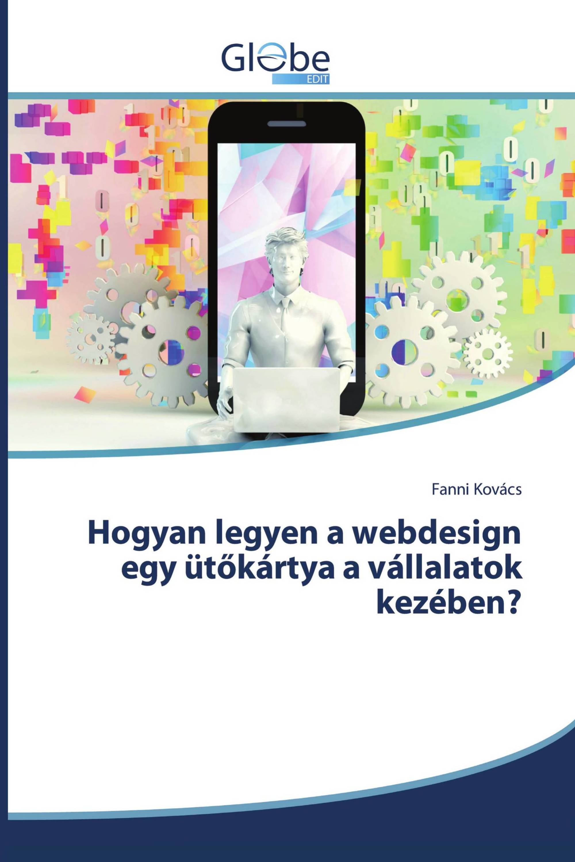 Hogyan legyen a webdesign egy ütőkártya a vállalatok kezében?