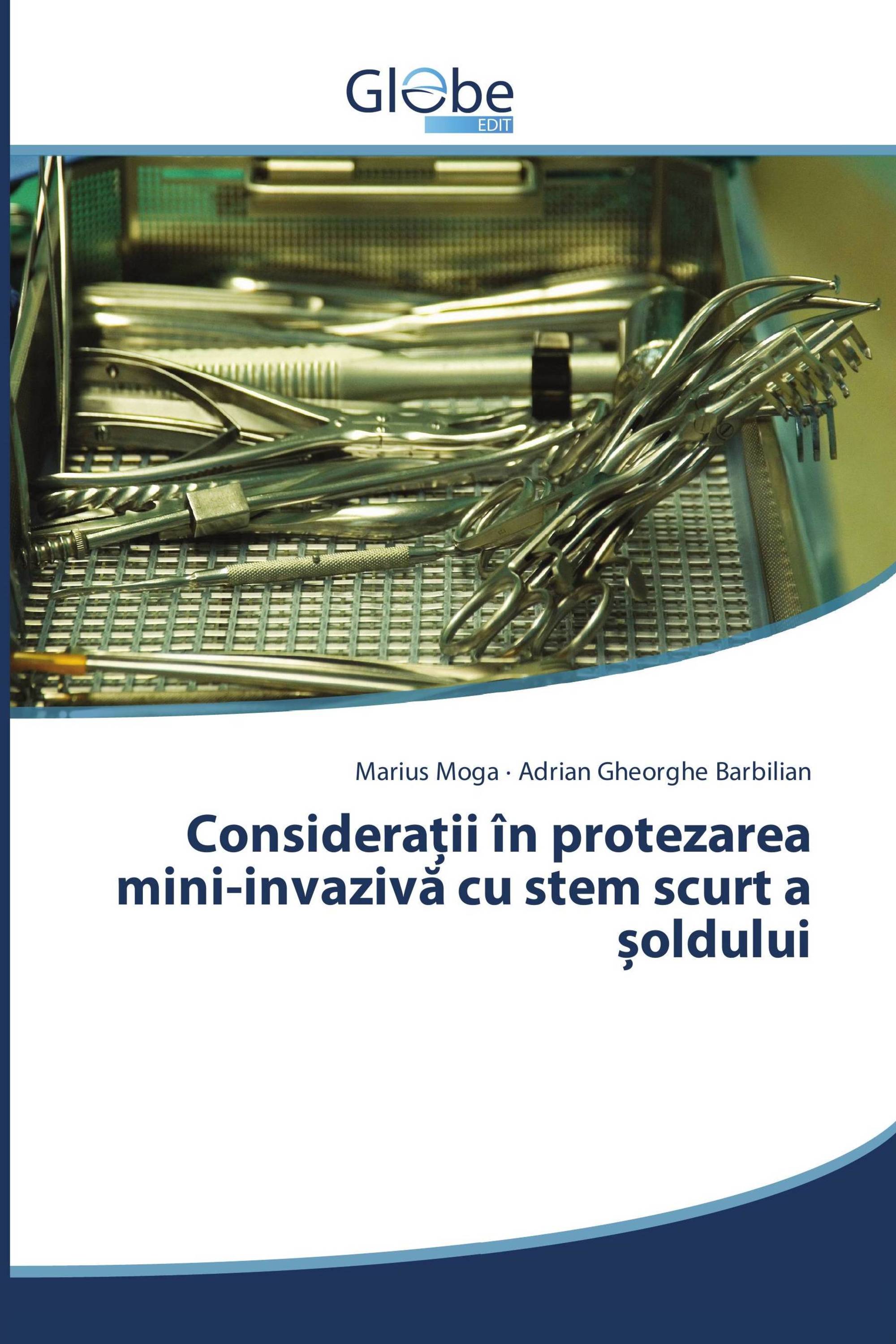 Considerații în protezarea mini-invazivă cu stem scurt a șoldului