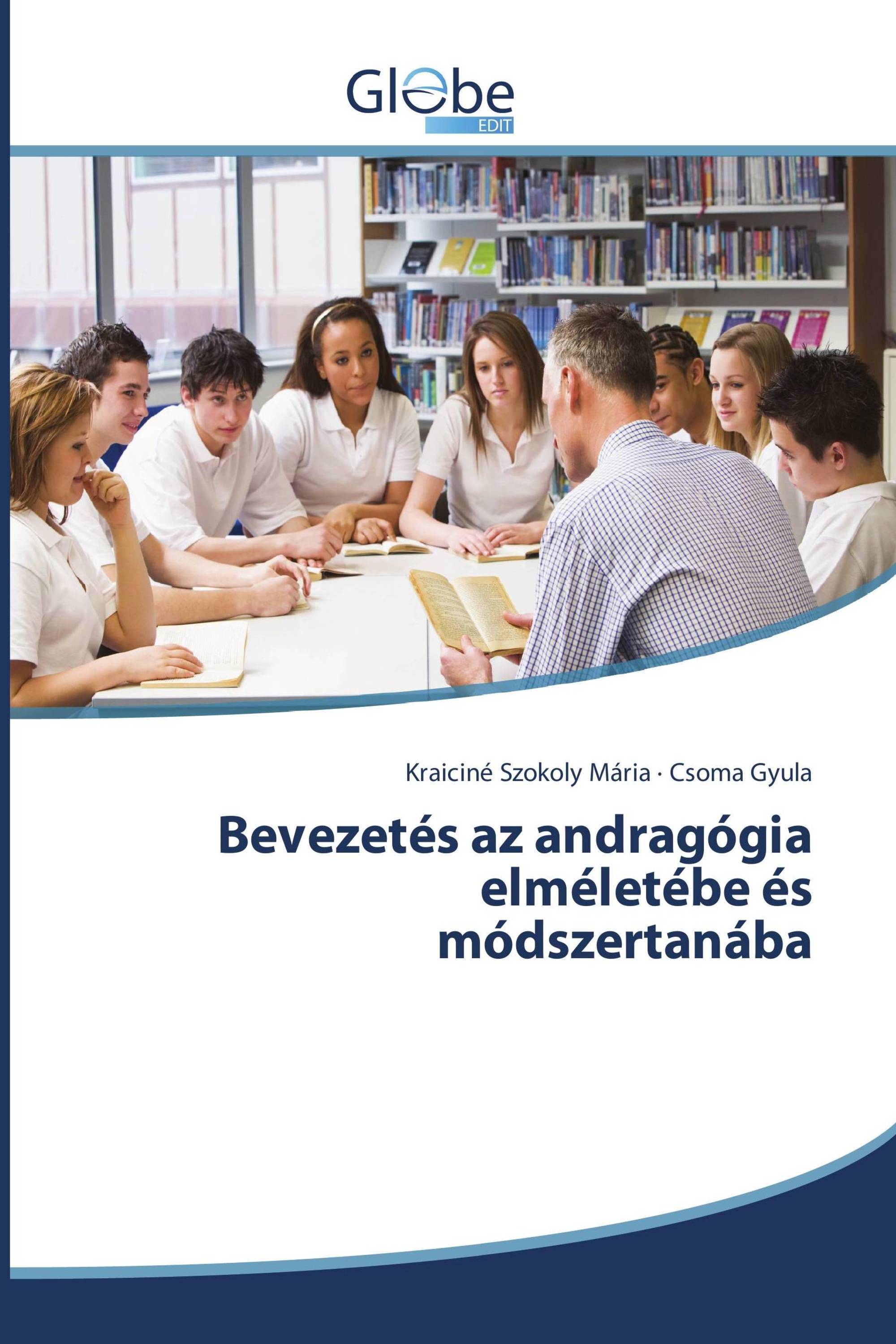 Bevezetés az andragógia elméletébe és módszertanába