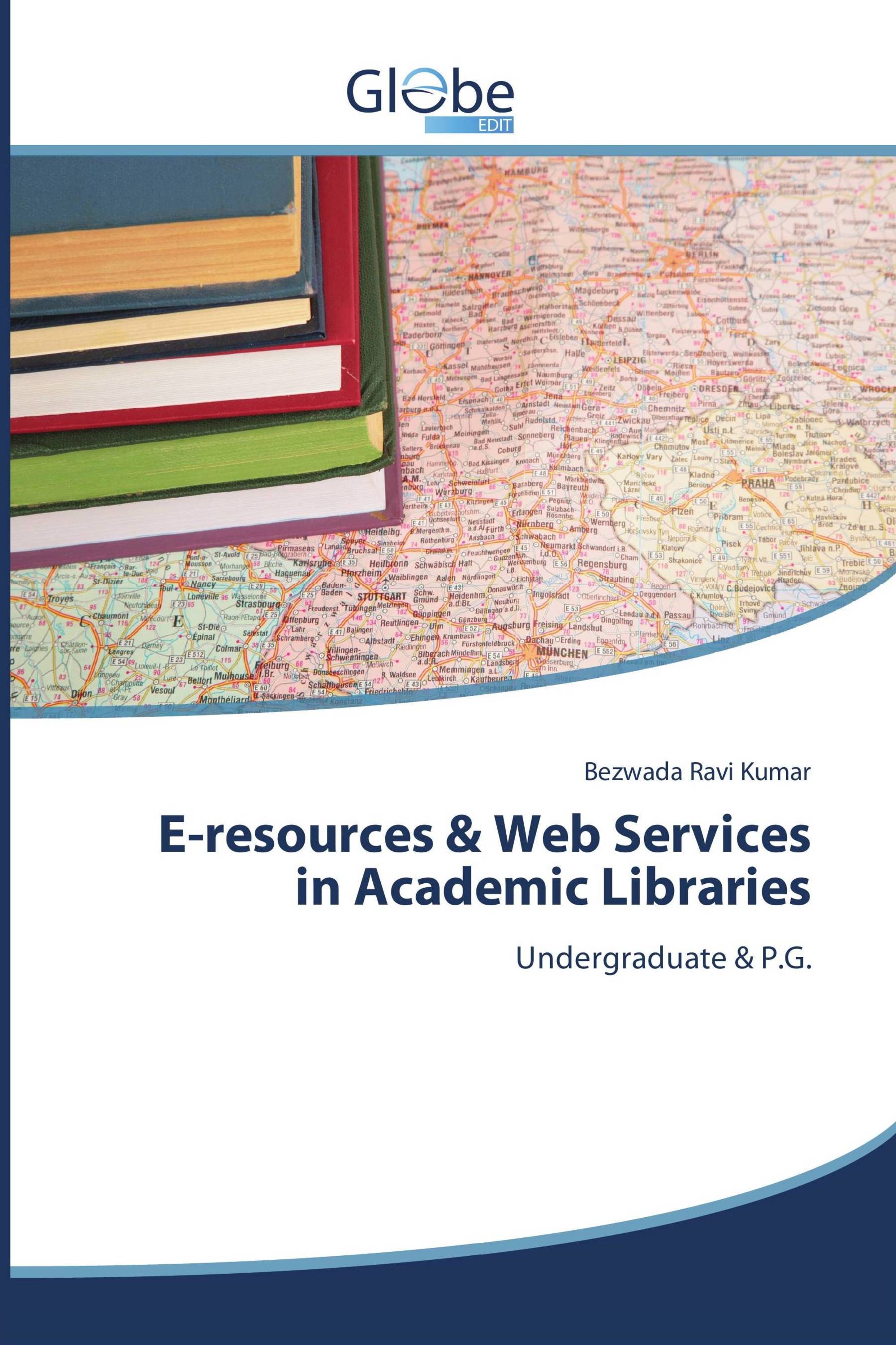 E-resources & Web Services in Academic Libraries