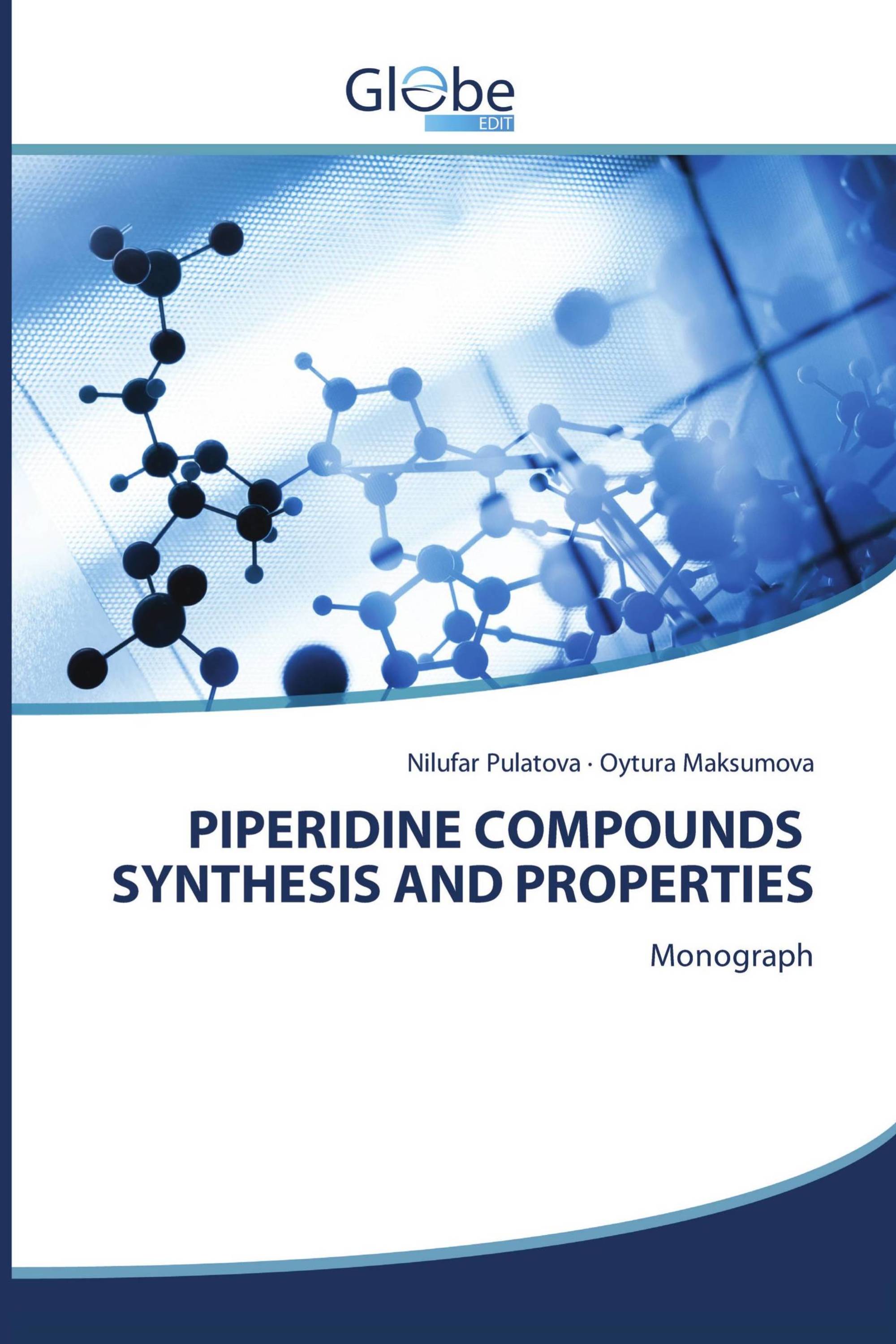 PIPERIDINE COMPOUNDS SYNTHESIS AND PROPERTIES