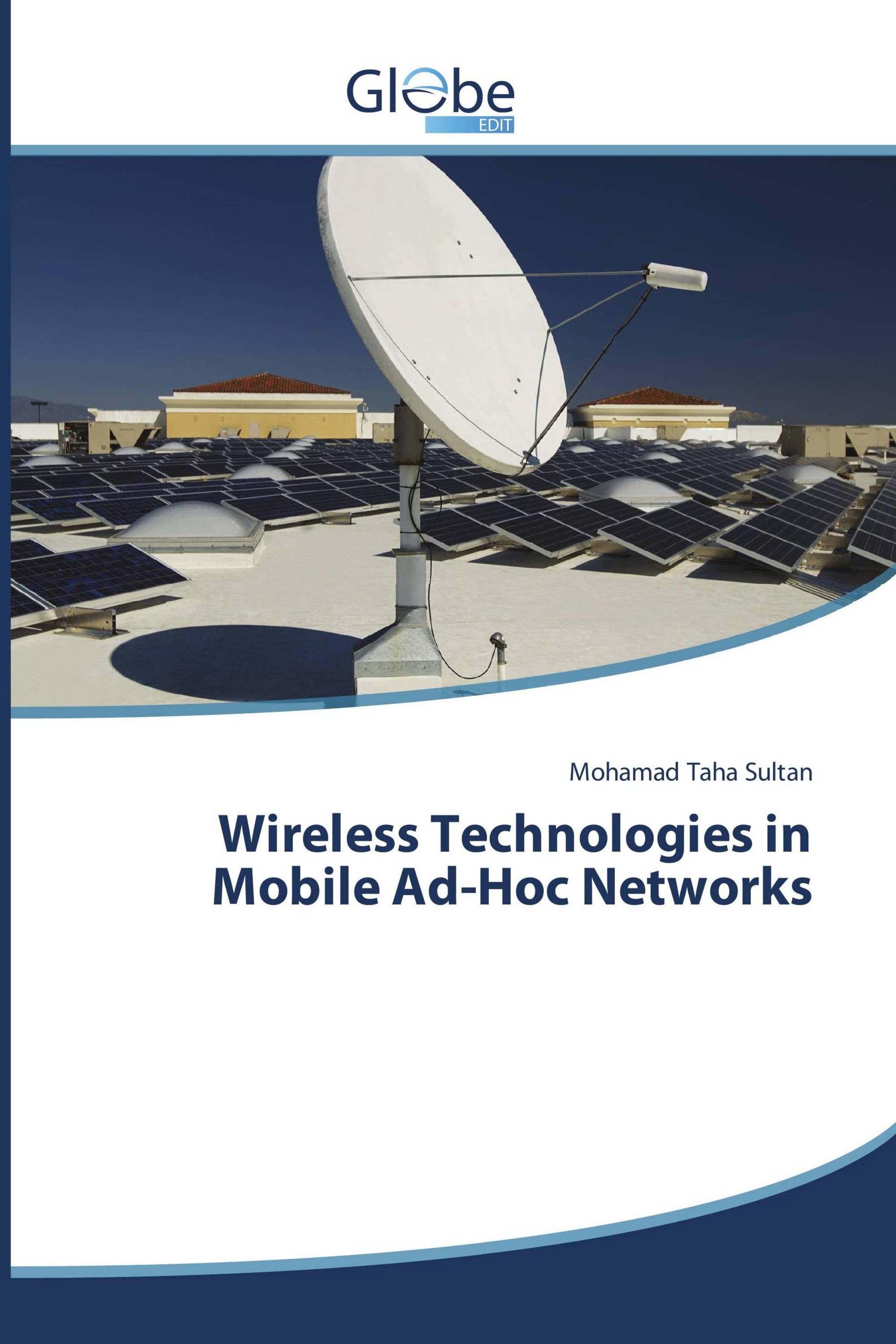 Wireless Technologies in Mobile Ad-Hoc Networks